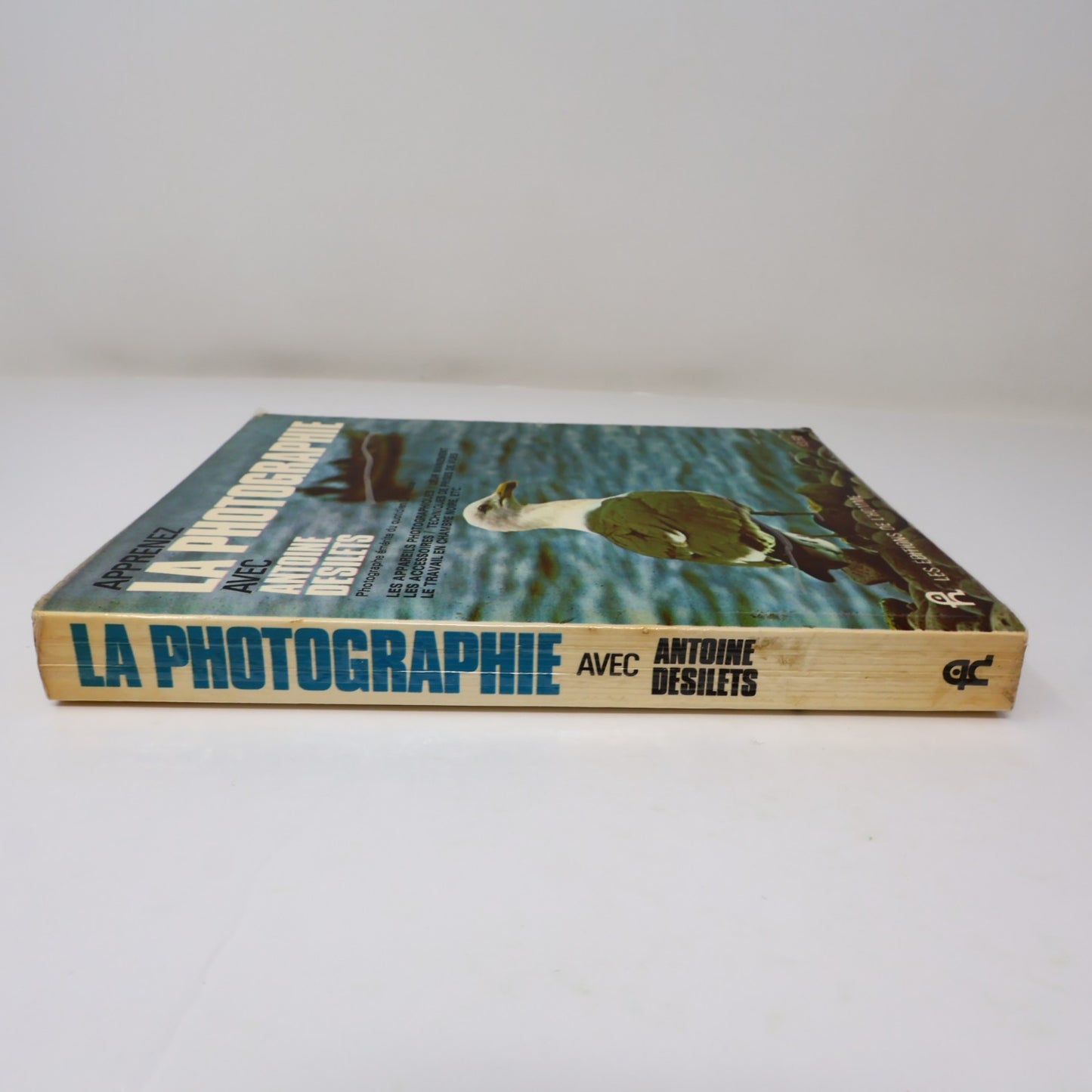 Apprenez la Photographie avec Antoine Désilets De L'homme 1969 PB Français Livre