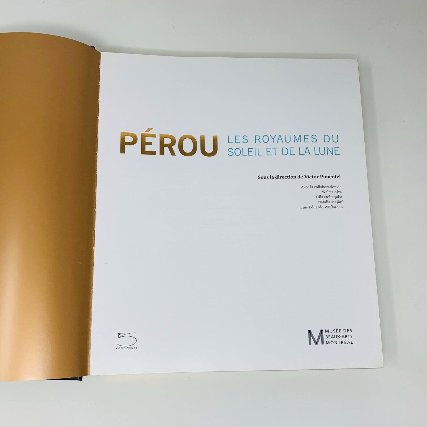 2012 Pérou Les Royaumes du Soleil et de la Lune Musée des Beaux Arts de Montréal