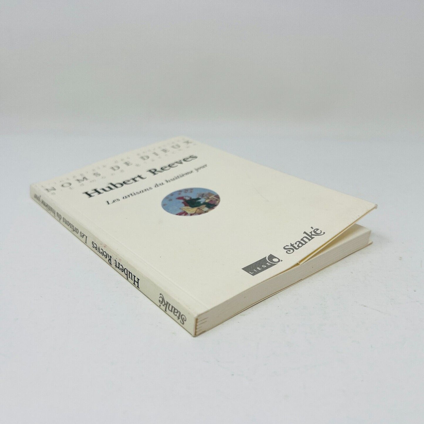 Hubert Reeves Les Artisans du Huitième Jour Stanké Noms de Dieux Blattchen 2000