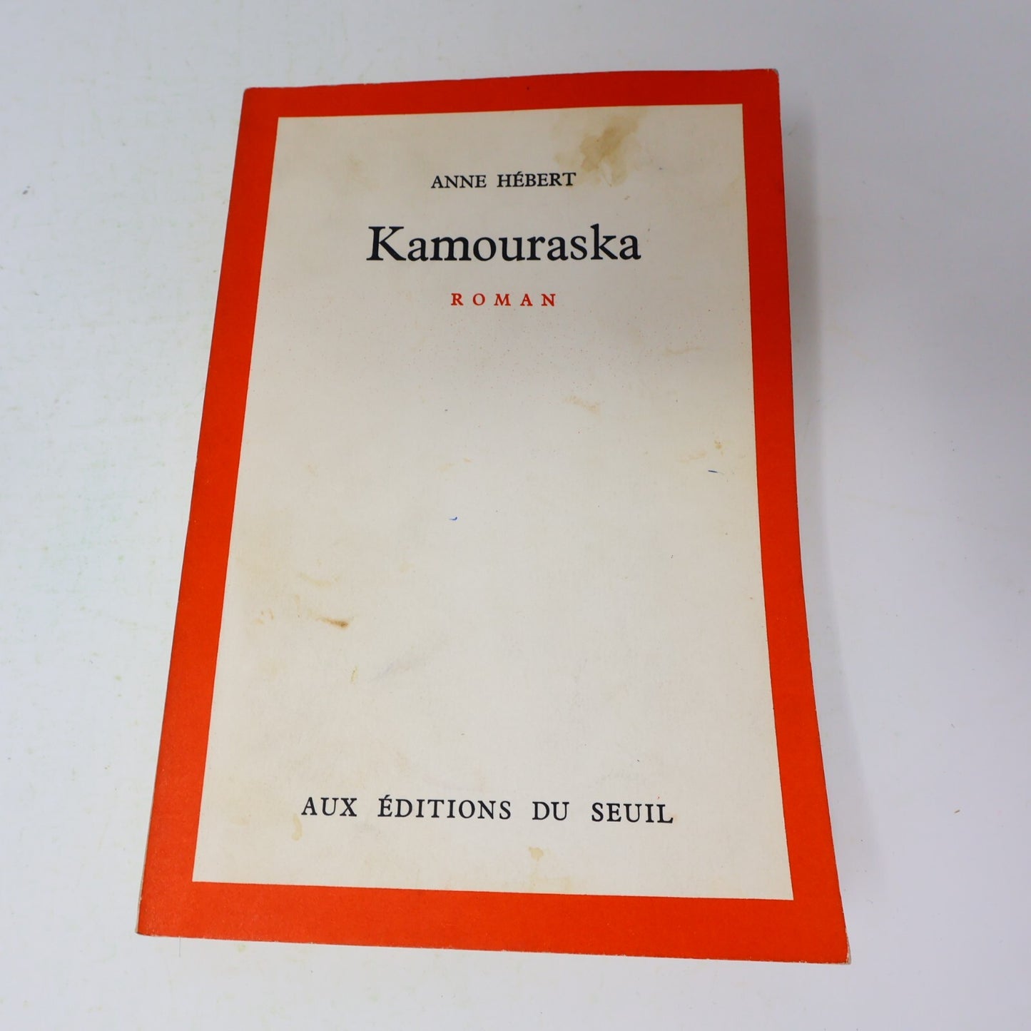 Anne Hébert Lot 2 Livres Kamouraska/Les Enfants du Sabbat Littérature Québécoise
