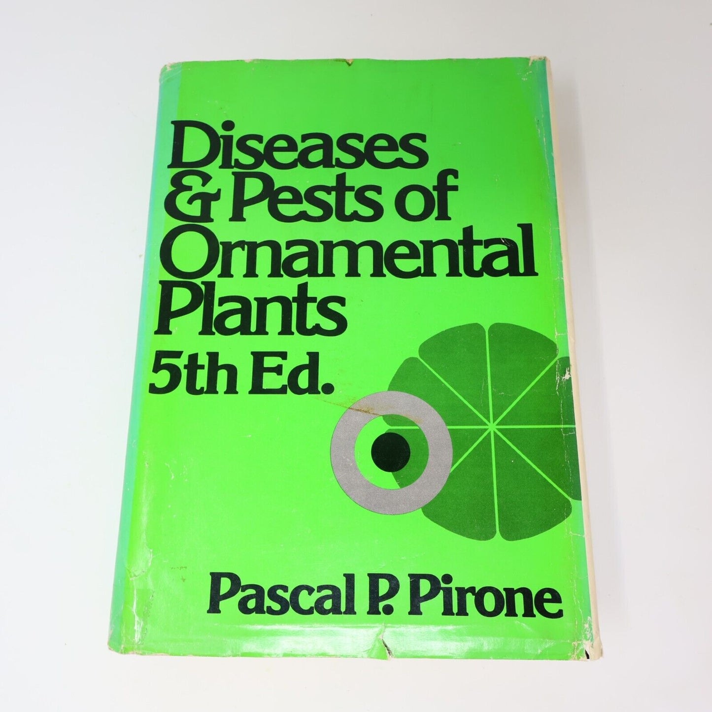 1978 Diseases and Pests of Ornamental Plants by Pascal P. Pirone 6th Print HC