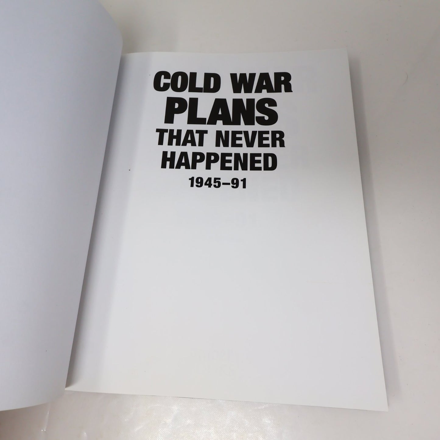 Cold War Plans That Never Happened 1945-91 Michael Kerrigan 2012 Amber HC DJ