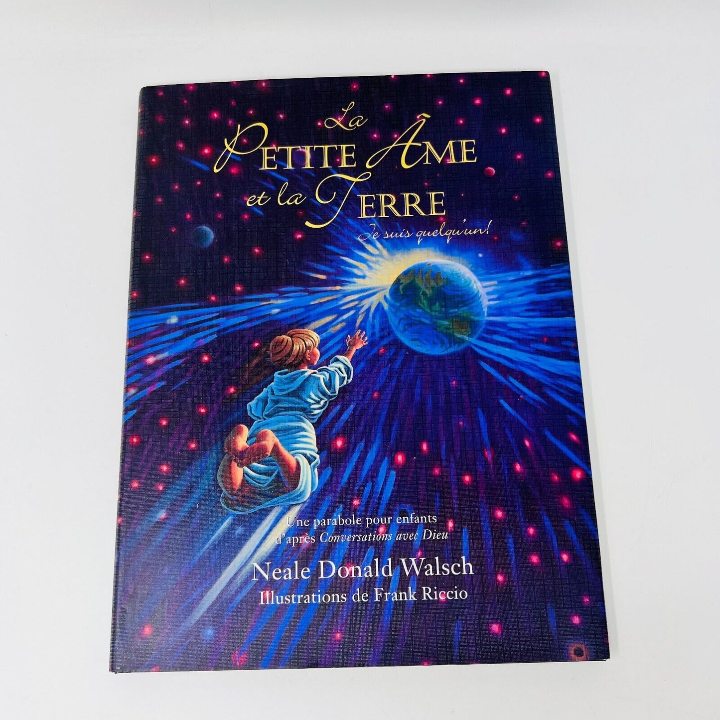La Petite Âme et Le Soleil/La Terre Ariane de Neale Donald Walsch & Frank Riccio