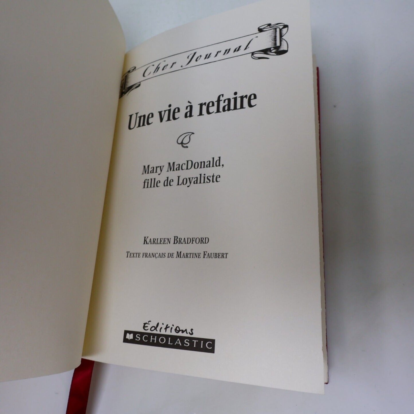 2004 Cher Journal Une Vie à Refaire Mary McDonald Fille de Loyaliste Enfants HC