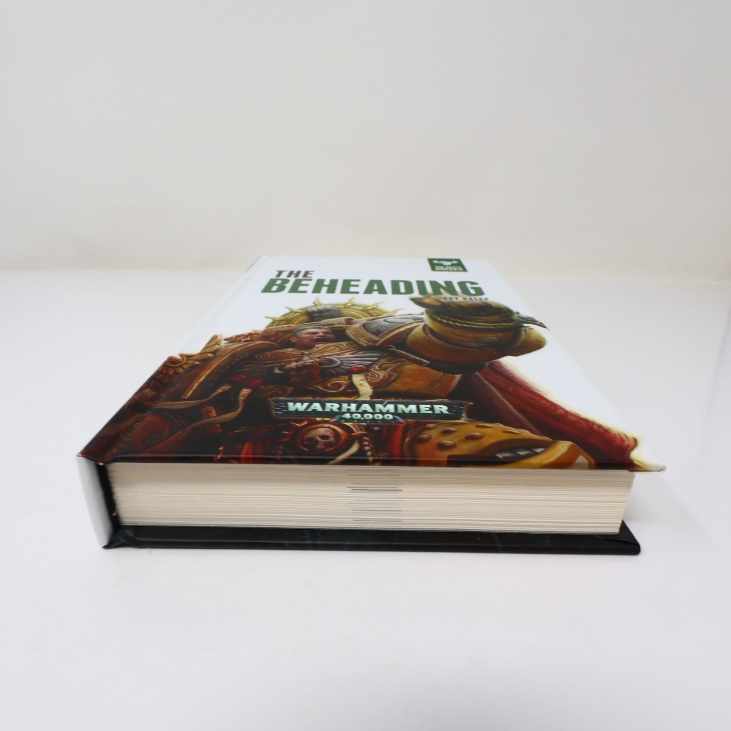 The Beheading Guy Haley Beast Arise #12 Warhammer 40,000 40k 2016 HC 1st Print