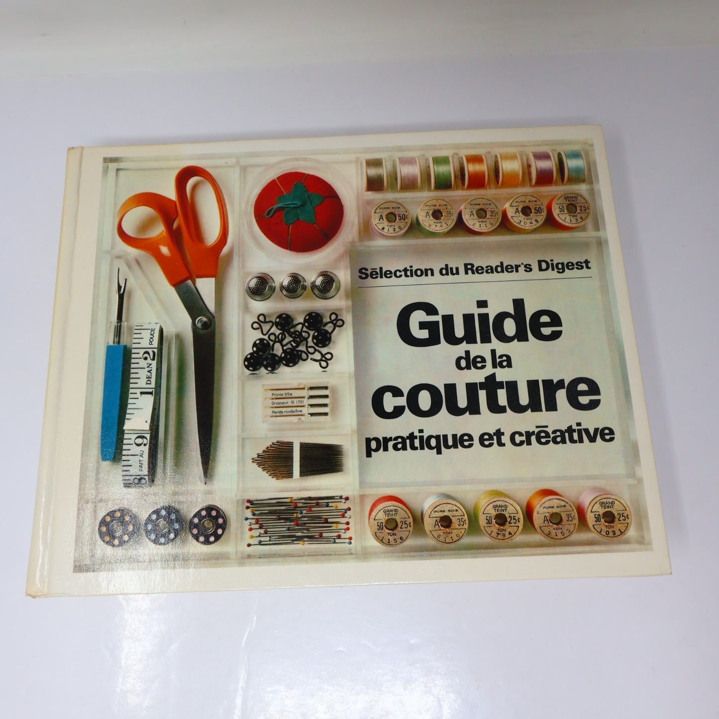 Guide de la Couture Pratique et Créative 1979 HC Reader's Digest Français Livre