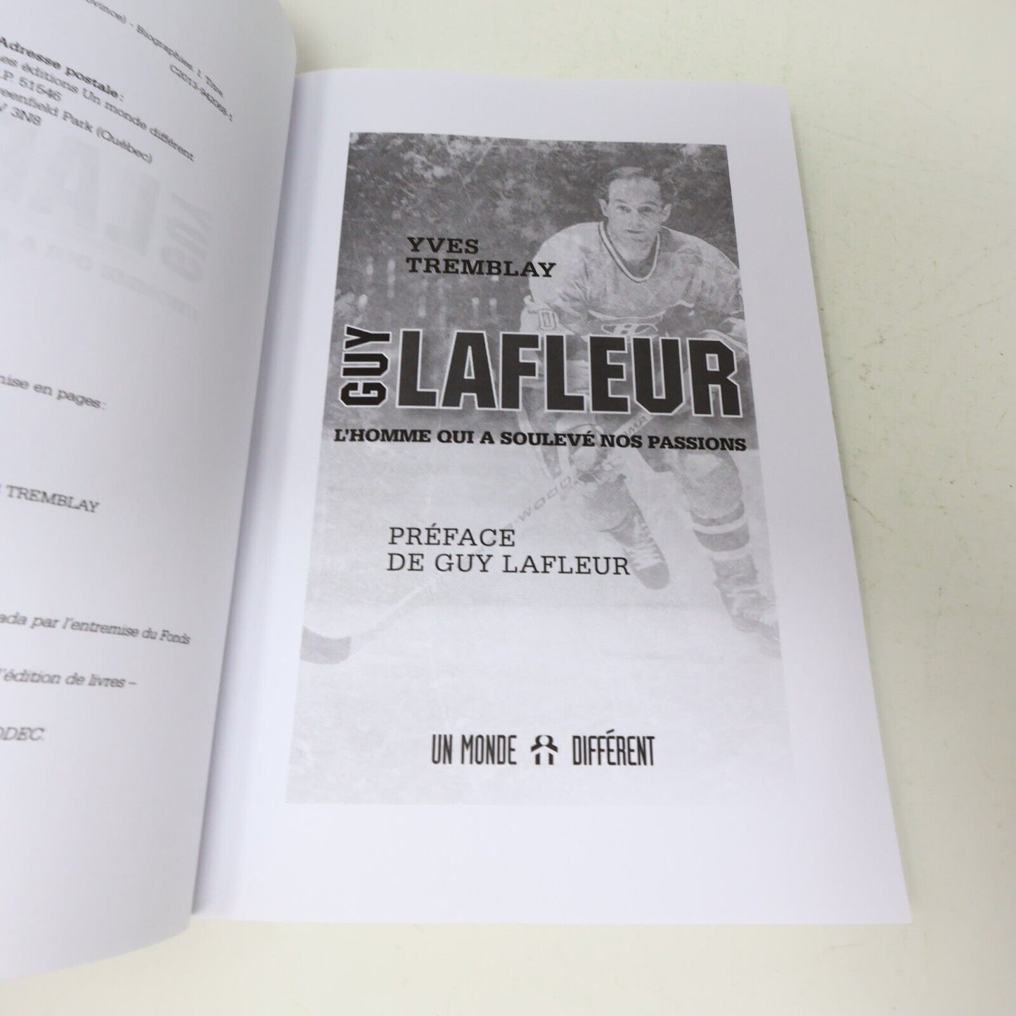 Livre Signé Guy Lafleur l'Homme qui a Soulevé Nos Passions Yves Tremblay 2013 PB