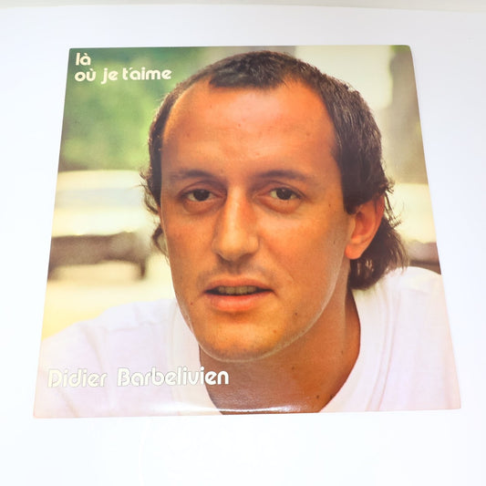 Didier Barbelivien Là où Je T'aime 12" Record 1985 Kébec-Disc French Pop KD-636