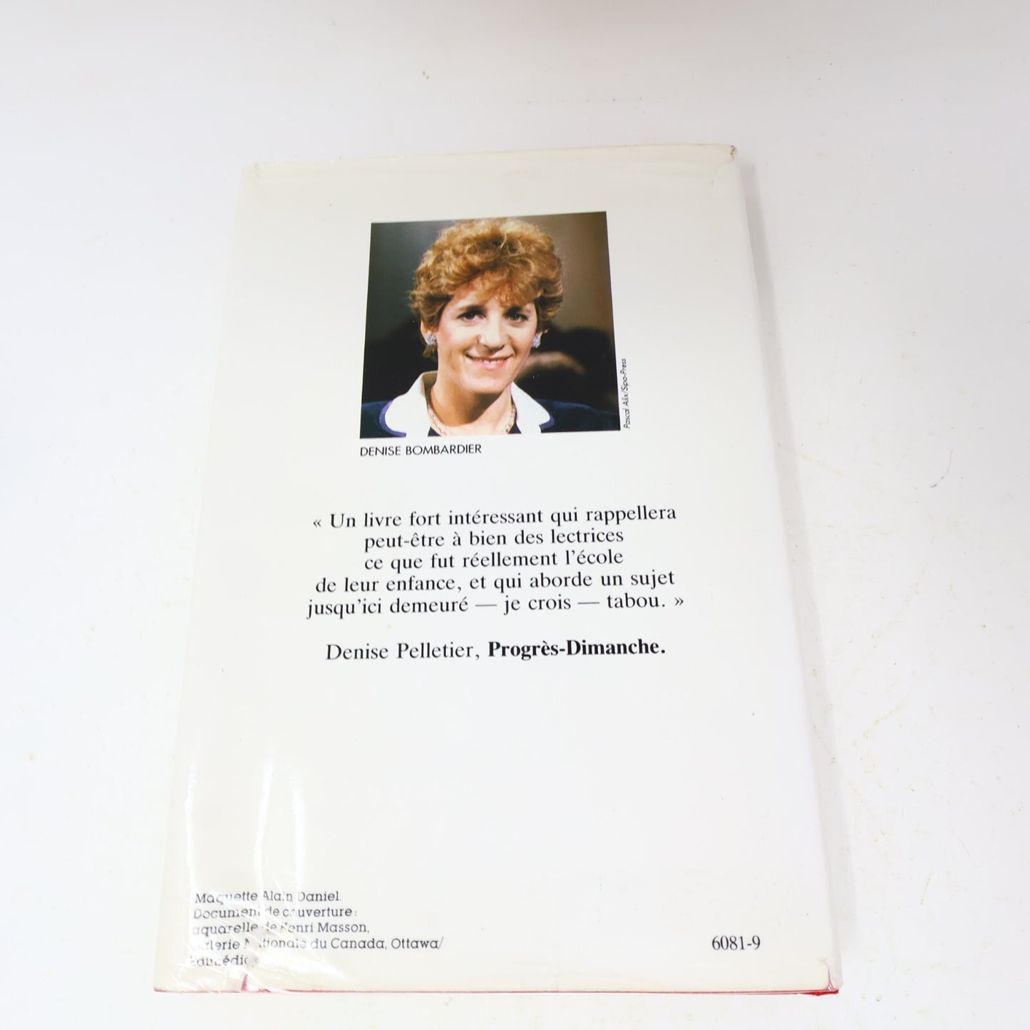 1985 Une Enfance à l'Eau Bénite Denise Bombardier France Loisirs Biographie BCE