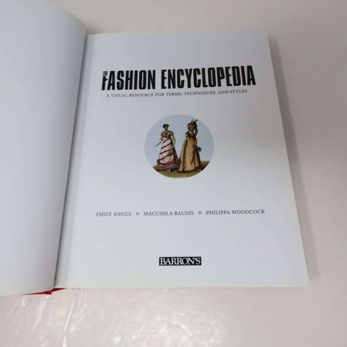 The Fashion Encyclopedia Angus/Baudis/Woodcock 2015 Illustrated Barron's HC DJ