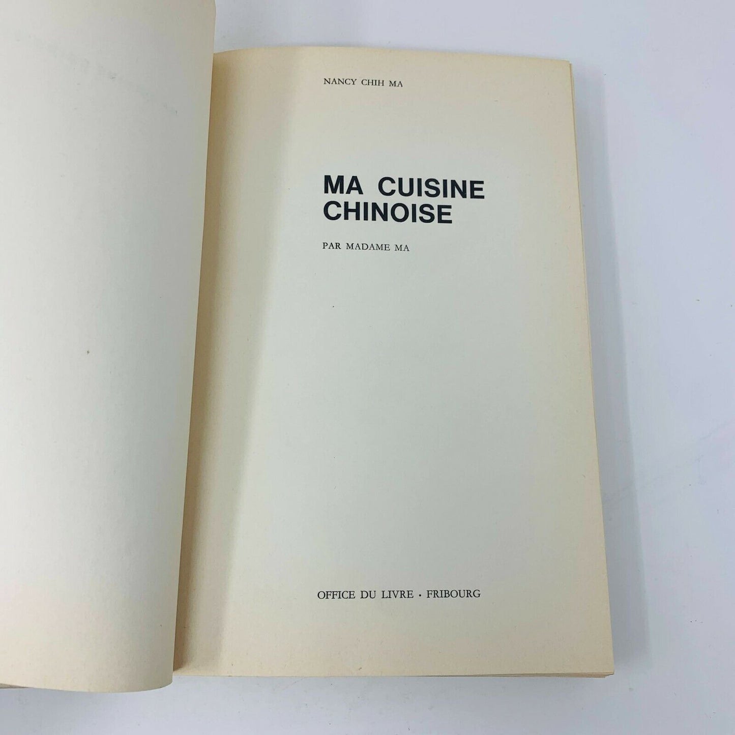 1966 Ma Cuisine Chinoise Madame Ma Office du Livre Recettes Français Cookbook