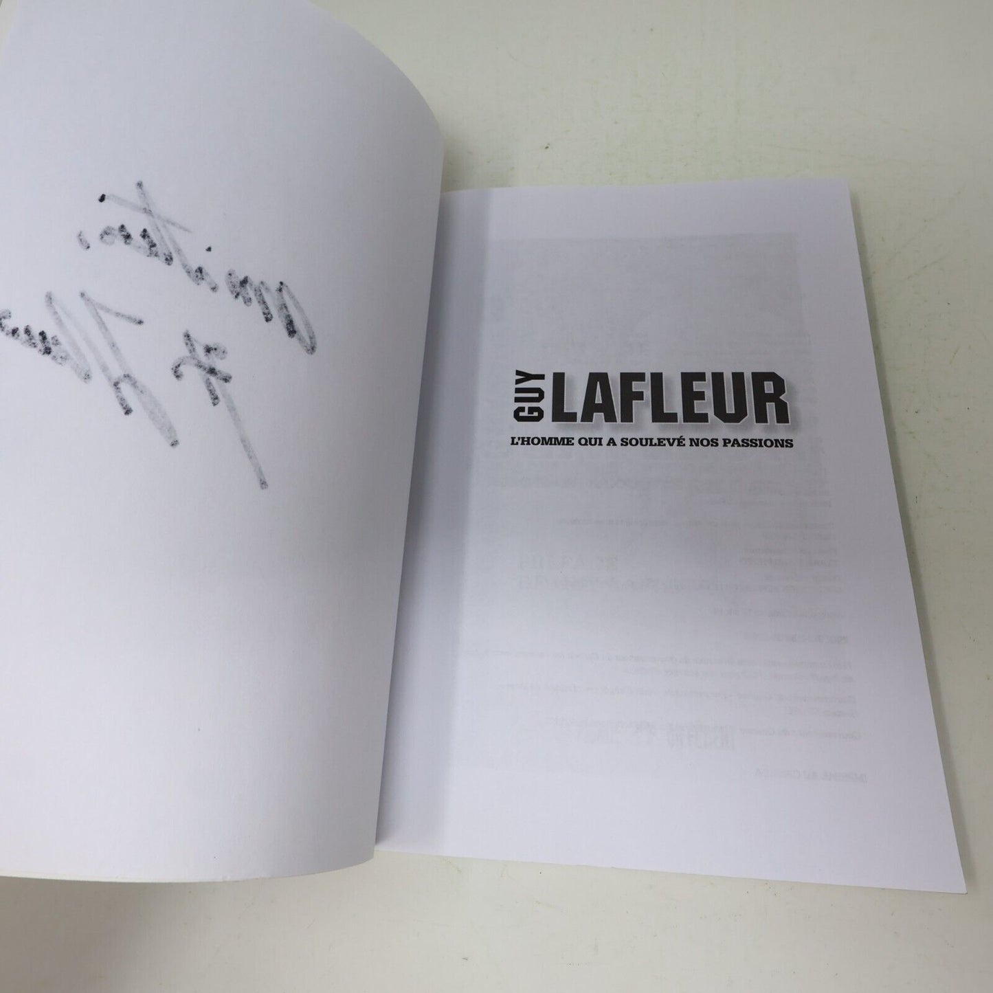 Livre Signé Guy Lafleur l'Homme qui a Soulevé Nos Passions Yves Tremblay 2013 PB