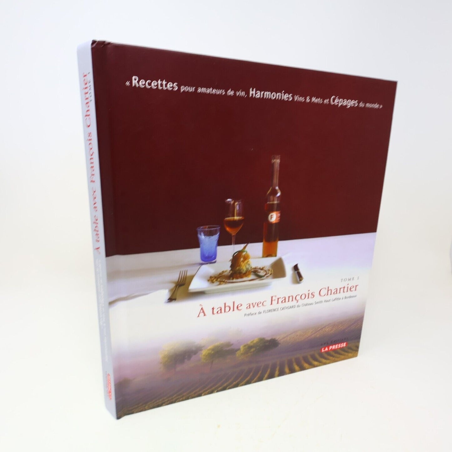 2005 À Table avec François Chartier Cuisine Recettes Vins La Presse Français HC