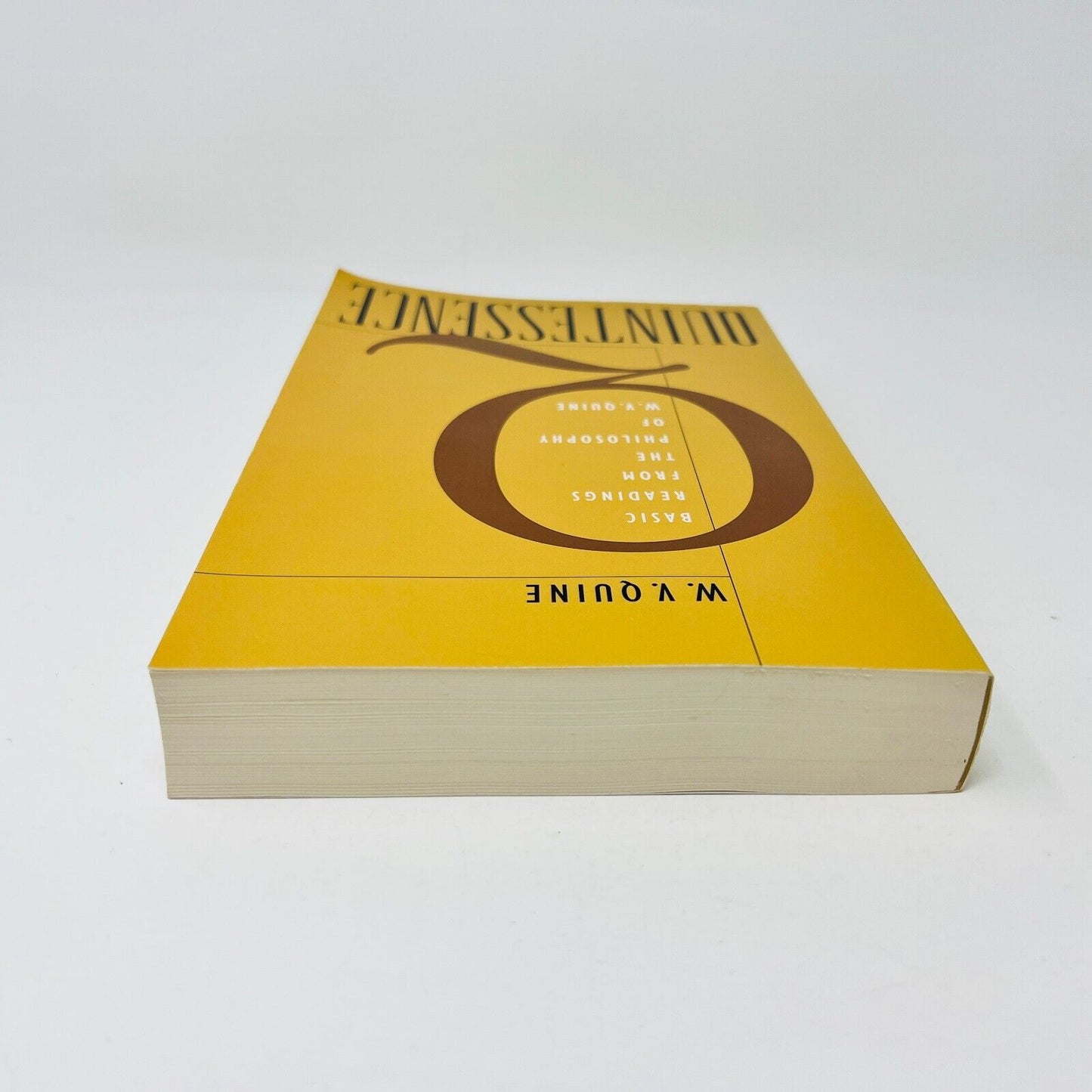 Quintessence Basic Readings from the Philosophy of W. V. Quine by W. Van Orman