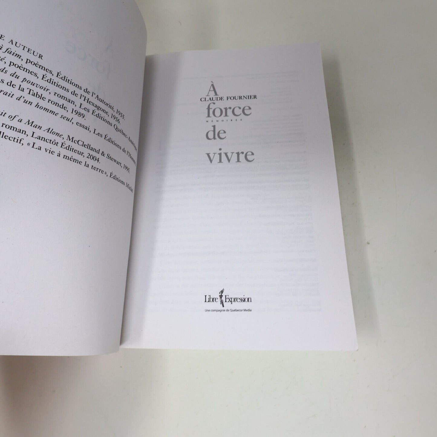 2009 À Force de Vivre Mémoires Claude Fournier Biographie Québec Français Livre