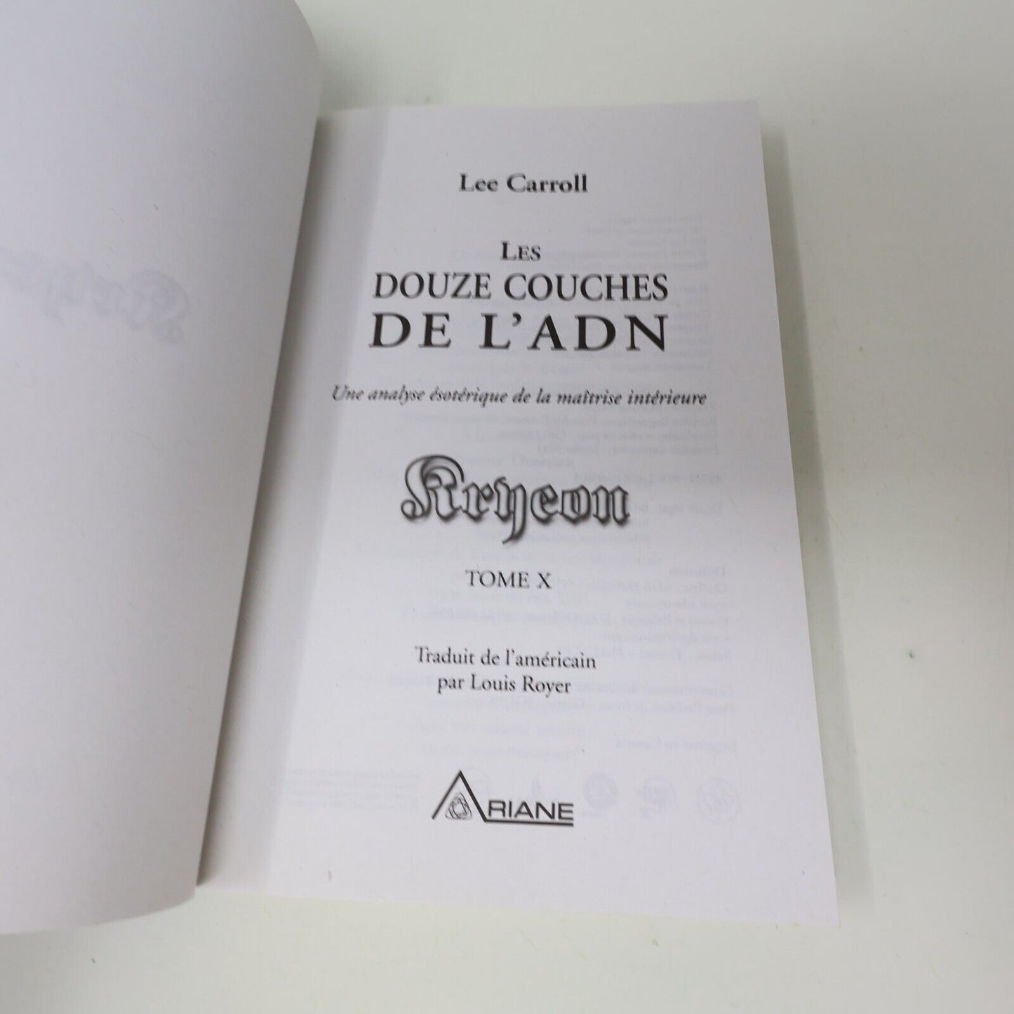2011 Les Douze Couches de l'Adn Tome X Kryeon Ésotérisme Ariane Français Livre