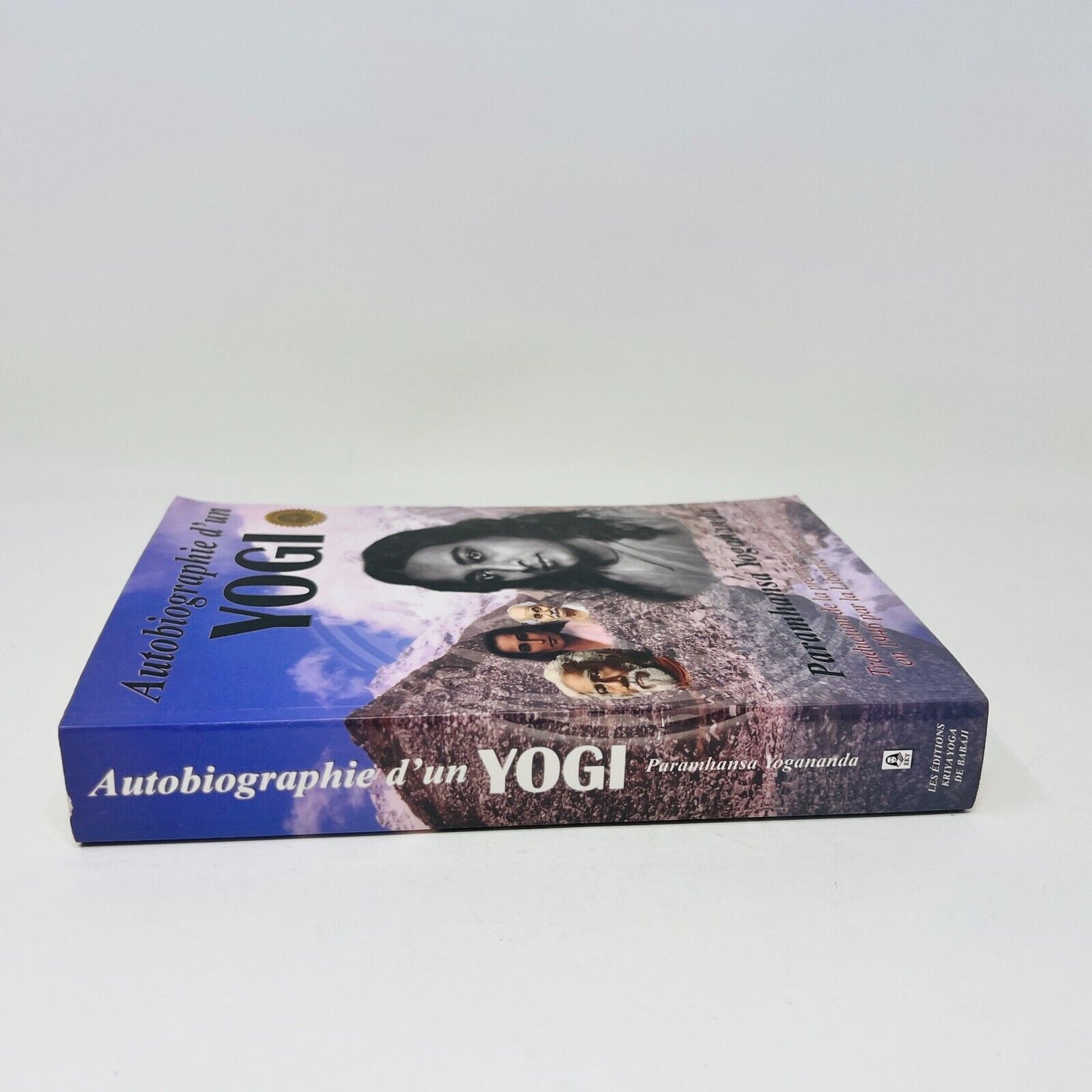 2014 Autobiographie d'un Yogi Paramhansa Yogananda Éditions Kriya Yoga de Babaji