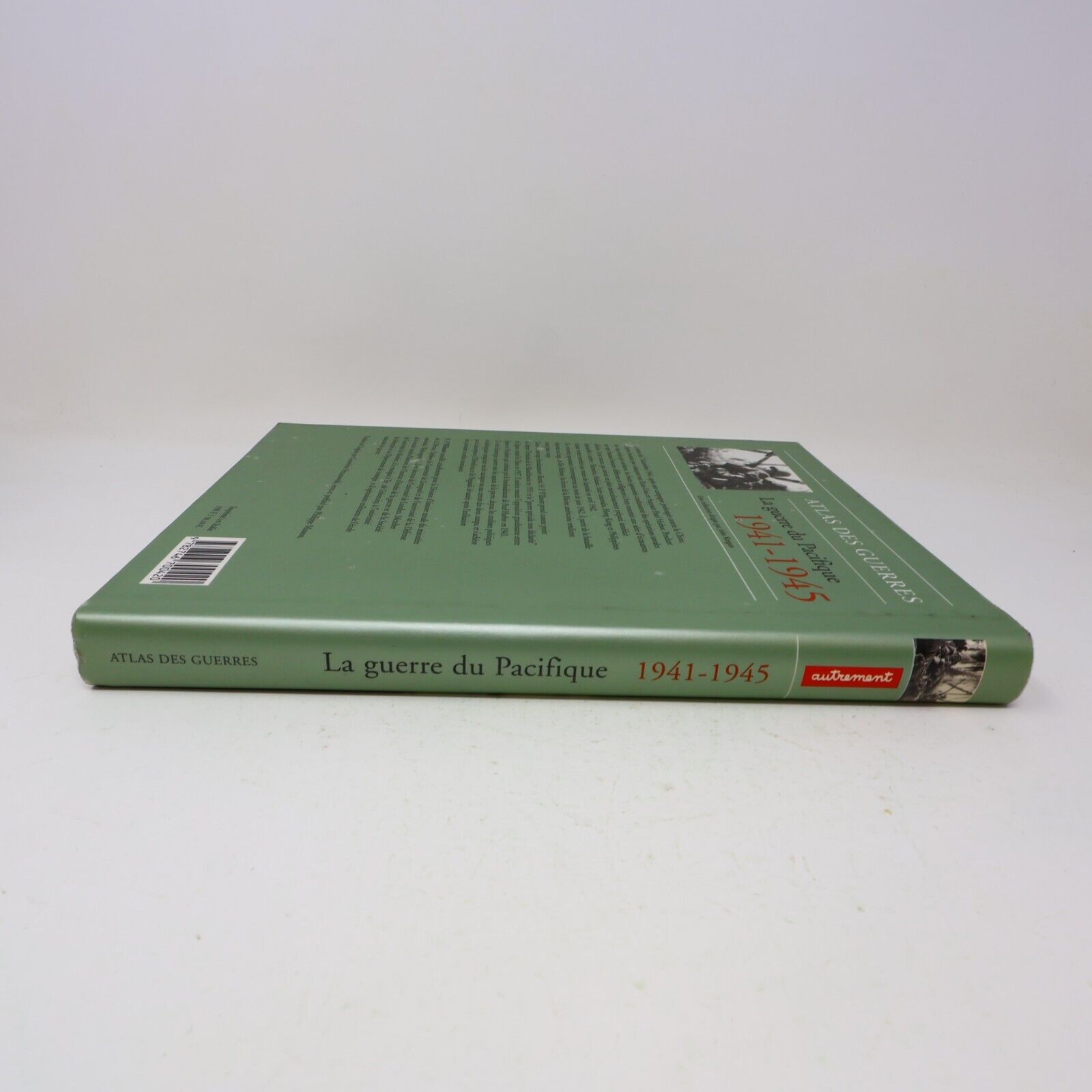 Atlas des Guerres La Guerre du Pacifique 1941-1945 H. P. Willmott Autrement WW2
