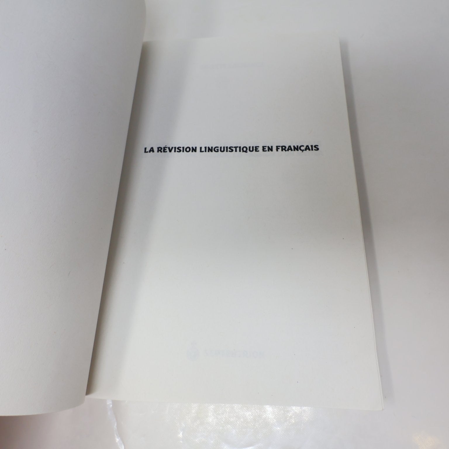 La Révision Linguistique en Français Ginette Lachance 2006 Septentrion Livre