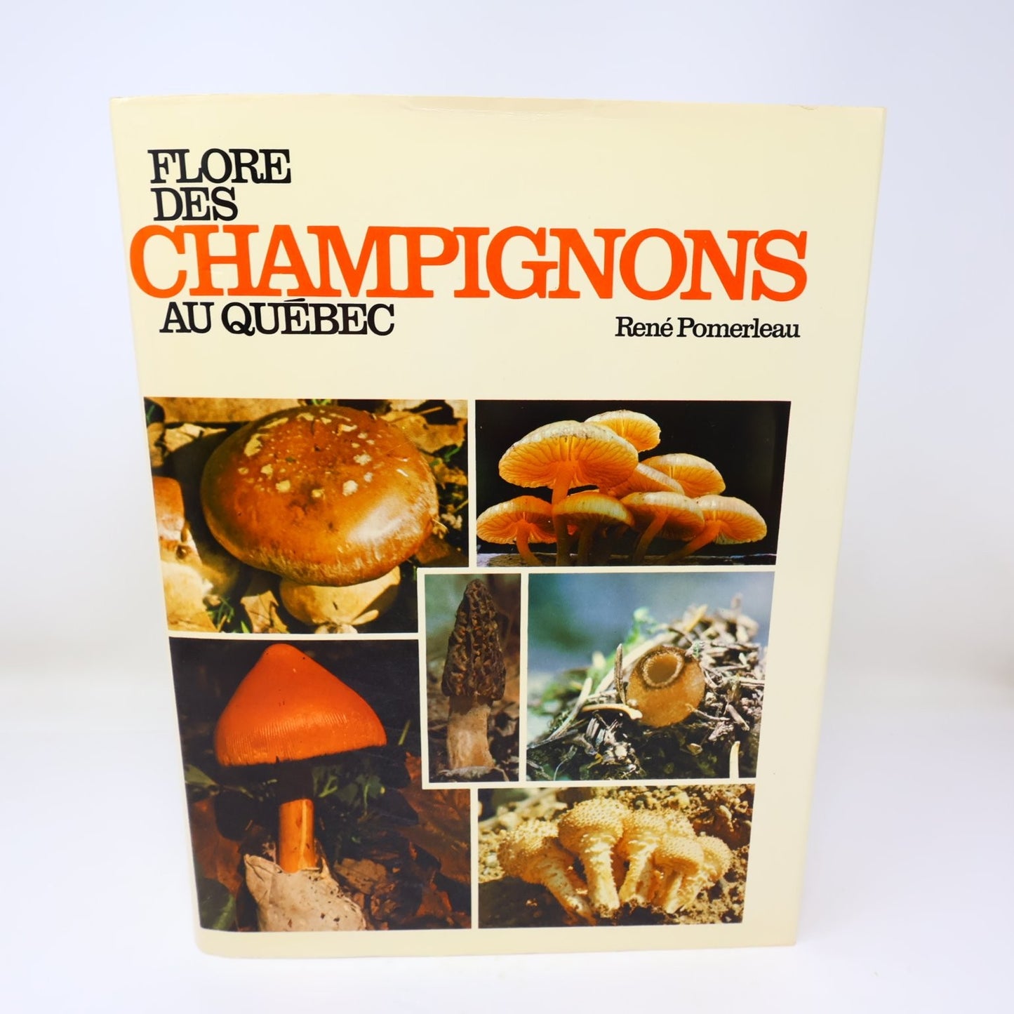 Flore des Champignons au Québec & Supplément René Pomerleau 1980 Fungi Français