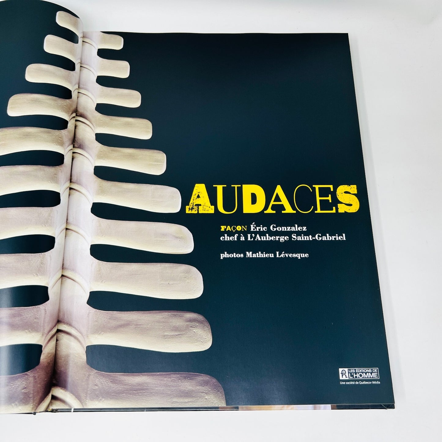 Audaces Façon Éric Gonzalez Chef Auberge Saint-Gabriel Livre Recettes Cuisine