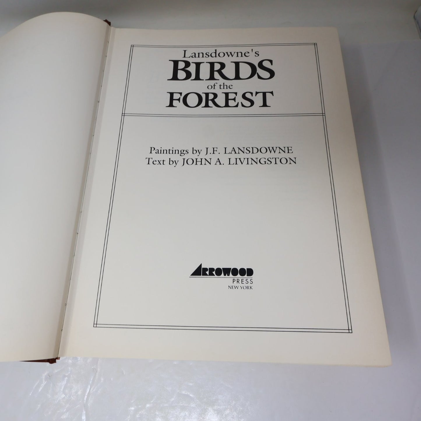 Lansdowne's Birds of the Forest John A. Livingston 1989 Illustrated Arrowood HC