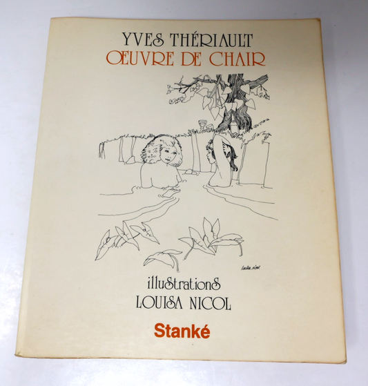 Oeuvre de Chair Yves Thériault Stanké 1976 PB Français French Nouvelles Québec