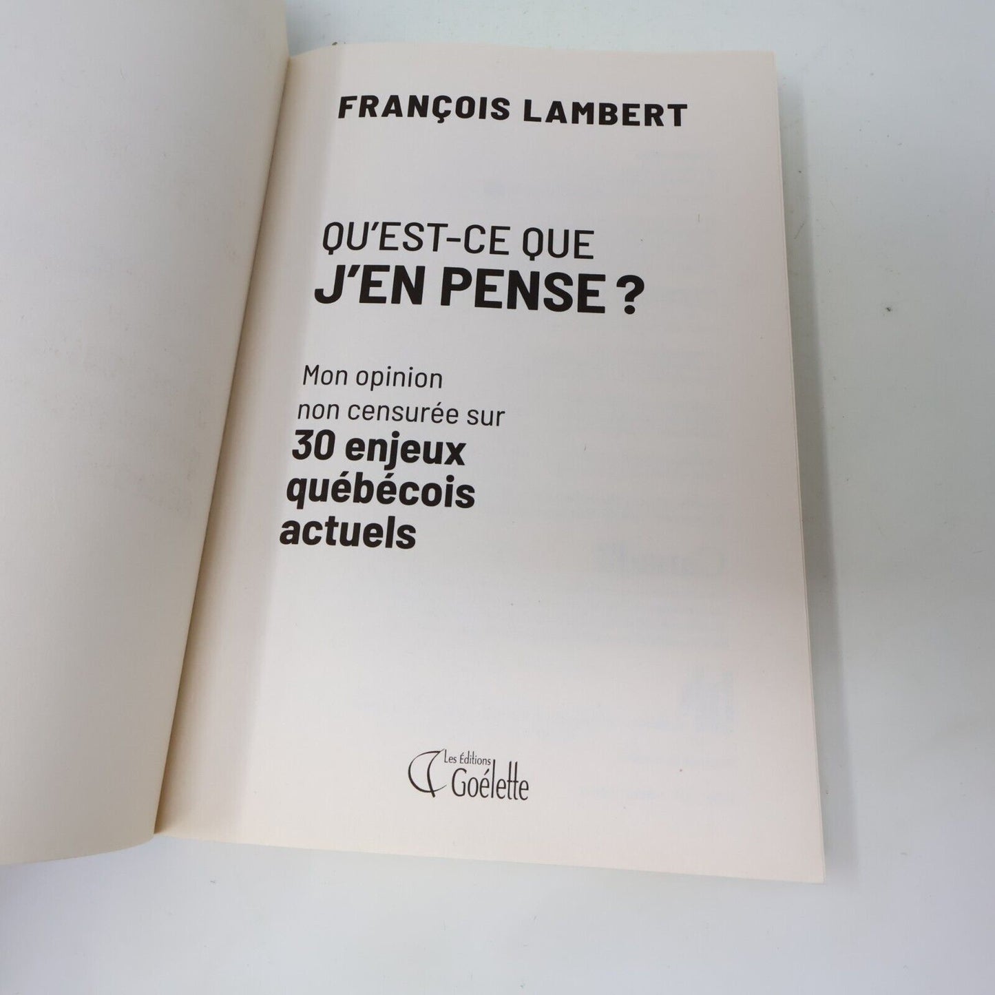 2018 Qu'est-ce que j'en Pense? mon Opinion Non Censurée de François Lambert PB