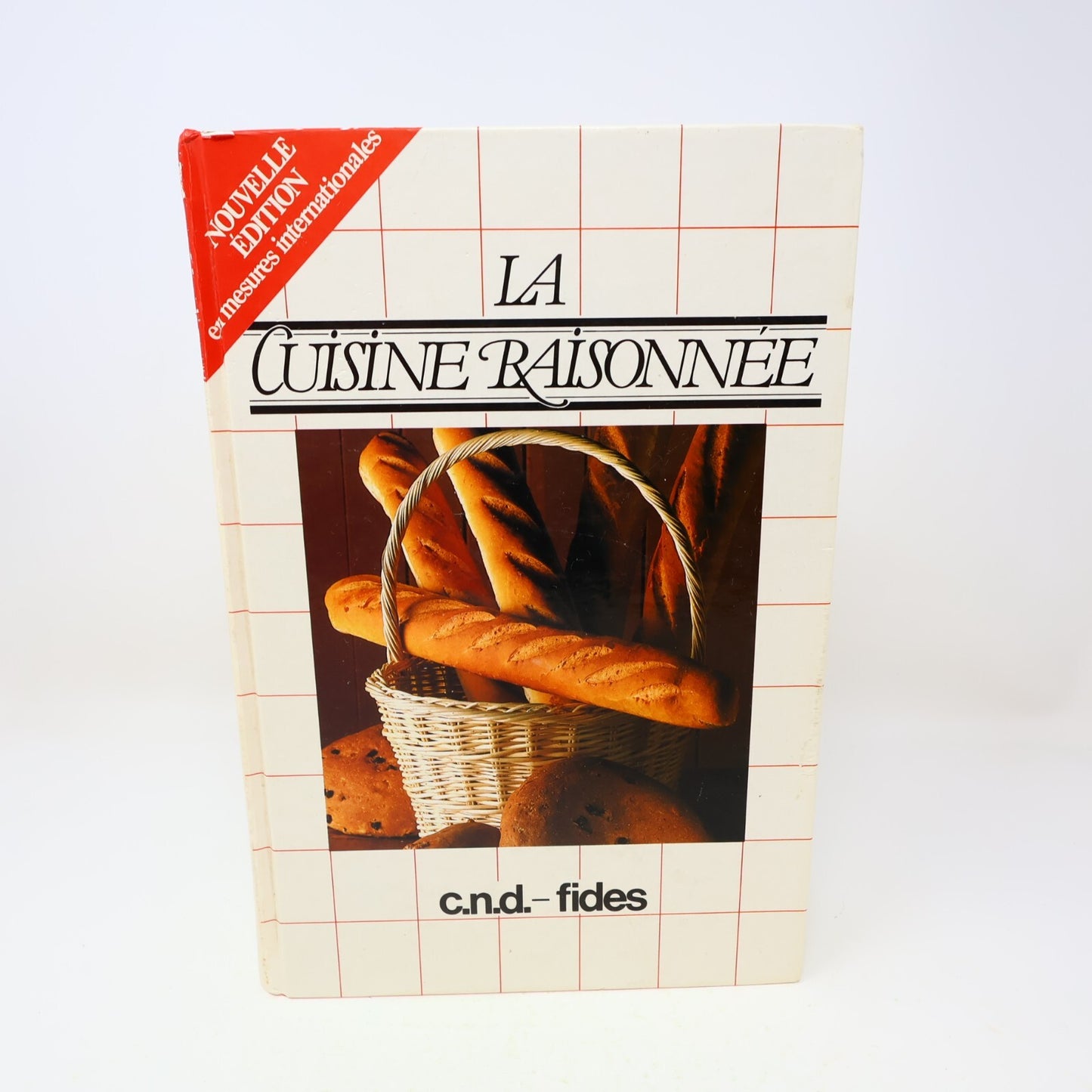 1985 La Cuisine Raisonnée Congrégation de Notre-Dame/Cnd Fides Recettes Québec