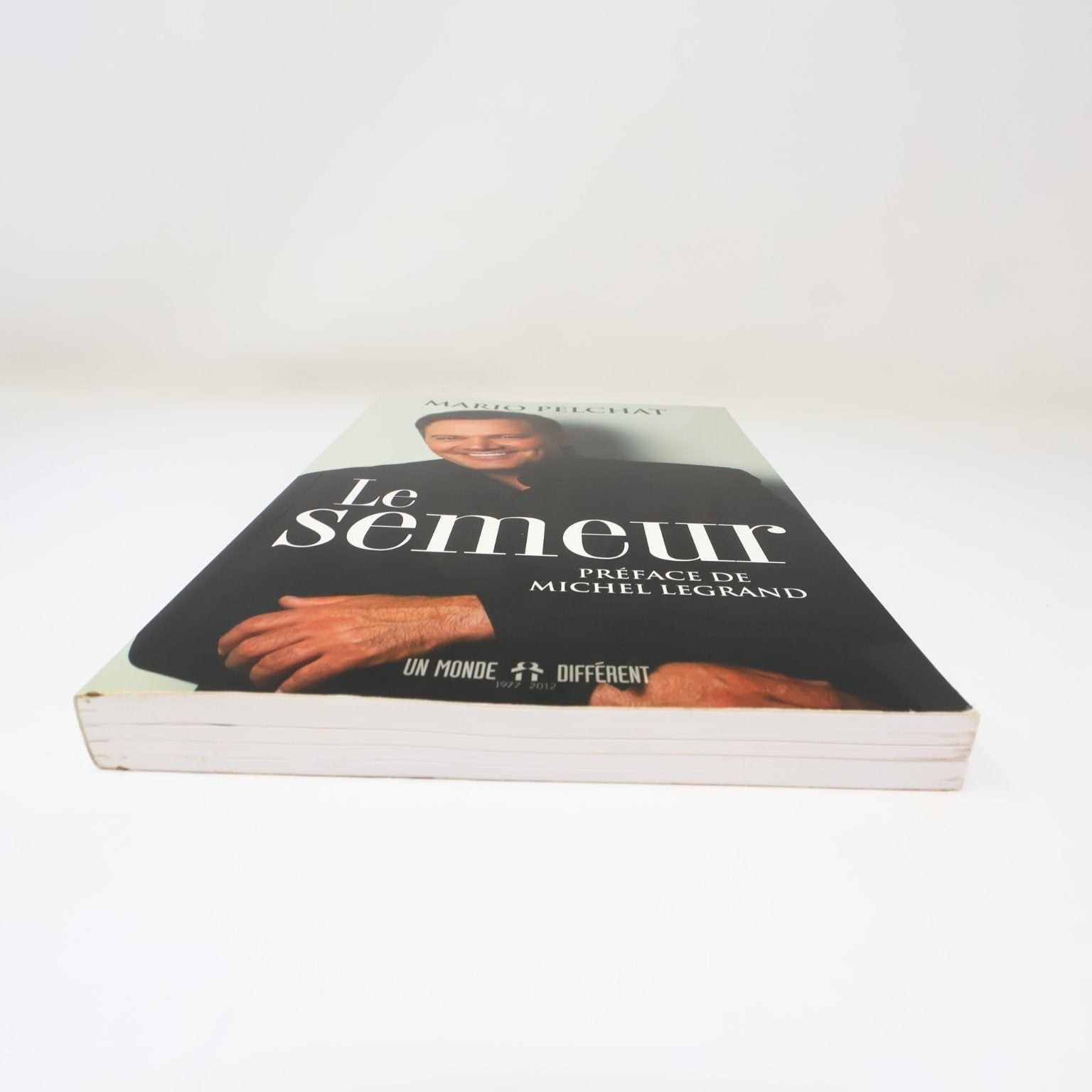 Le Semeur Mario Pelchat 2012 Autobiographie Michel Legrand Un Monde Différent