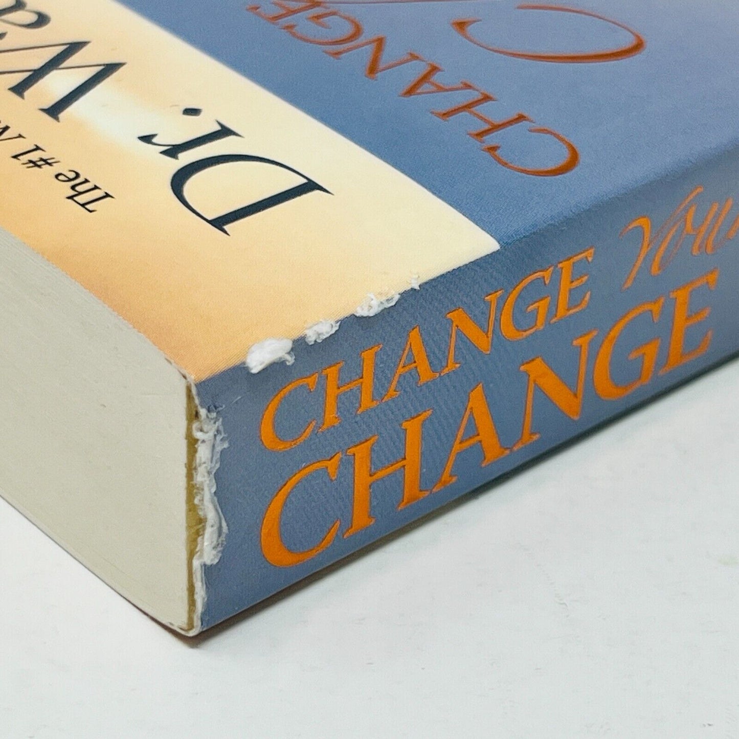 2011 Change your Thoughts Change Your Life Wisdom of the Tao by Dr Wayne W. Dyer