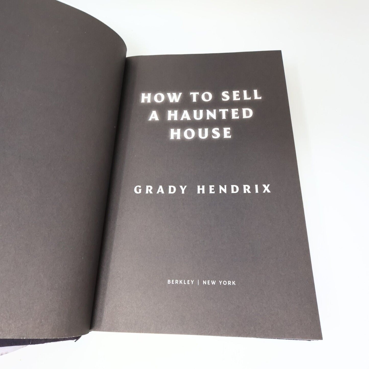 2023 How To Sell a Haunted House Grady Hendrix 1st Print Berkley Hardcover Book