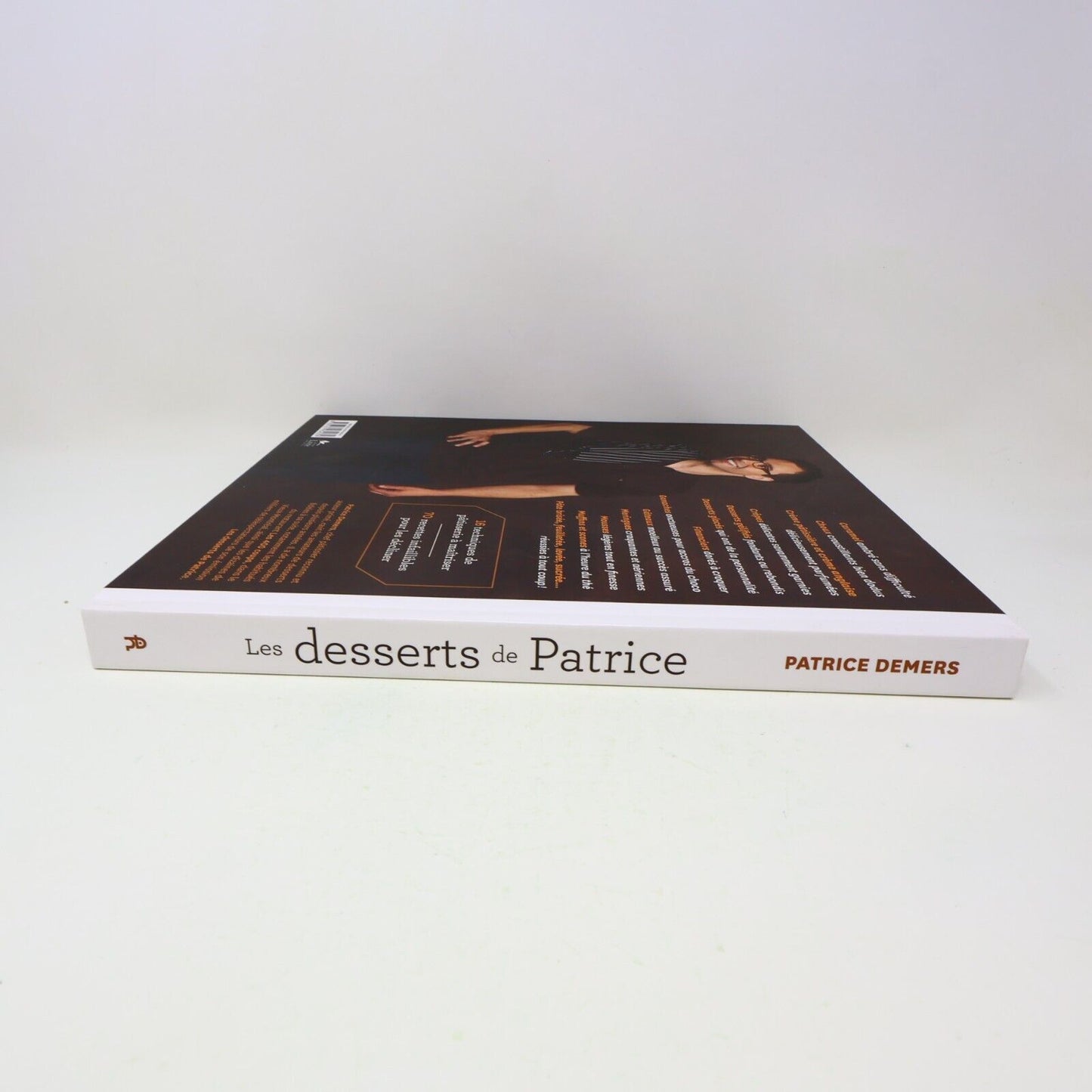 2012 Les Desserts de Patrice Demers De L'homme Français Cuisine Recettes