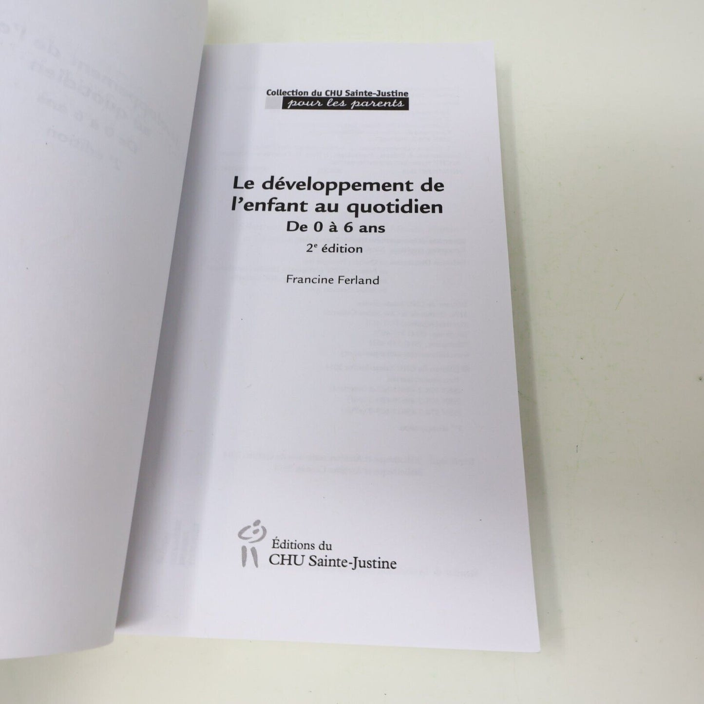 2014 Le Développement de l'Enfant au Quotidien de 0 à 6 Ans Francine Ferland PB
