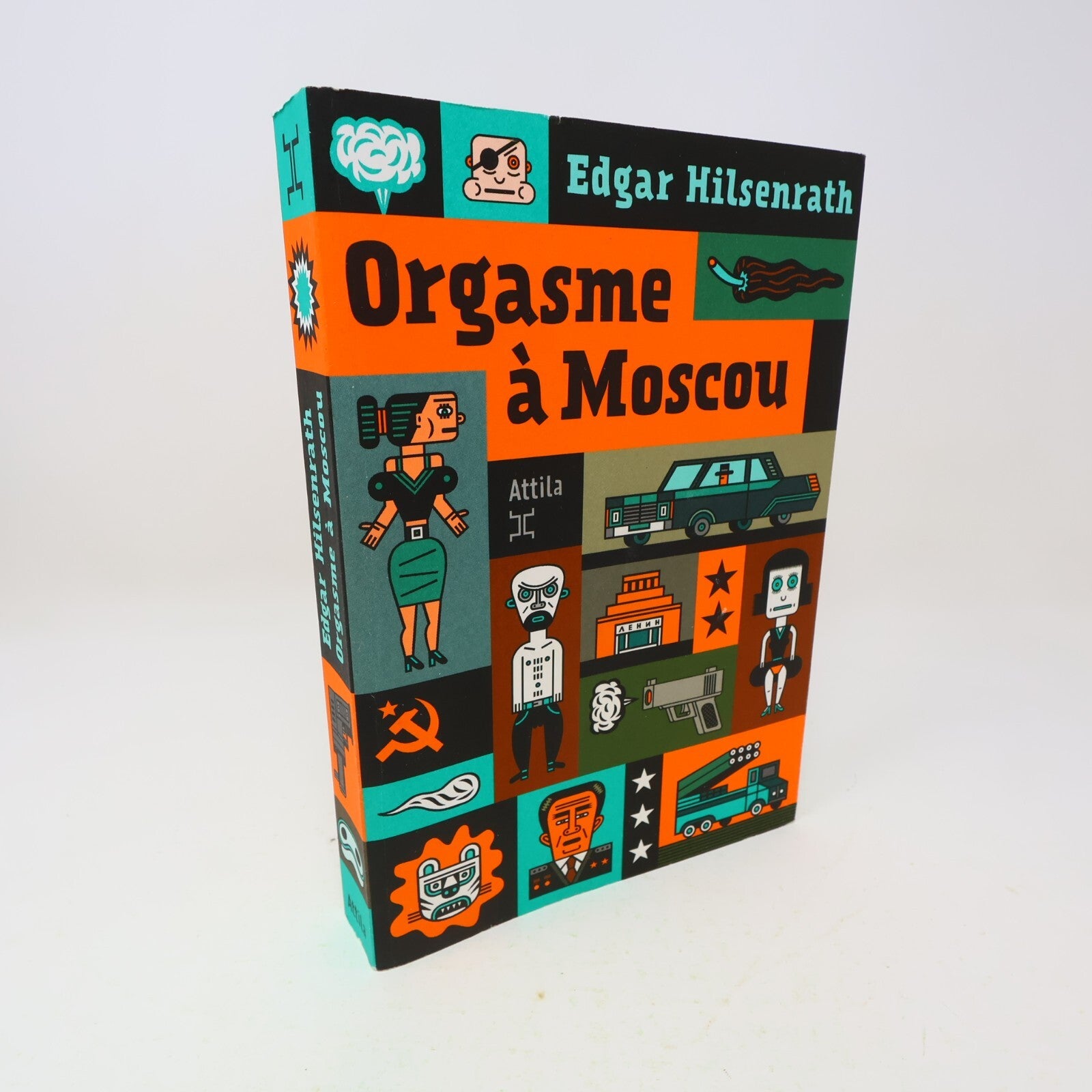 2013 Orgasme à Moscou Edgar Hilsenrath Espionnage Humour Attila Français Livre