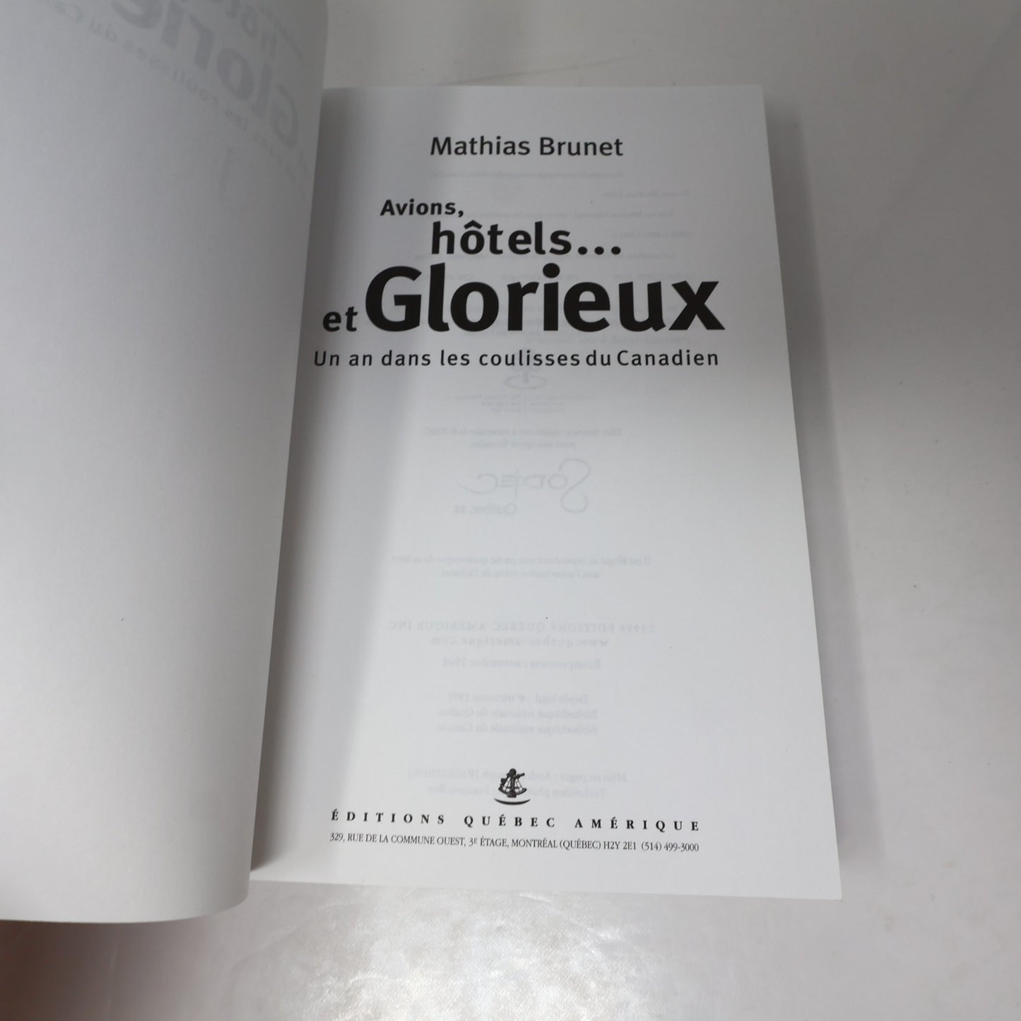 Avions Hôtels... et Glorieux un an dans les Coulisses du Canadien Mathias Brunet