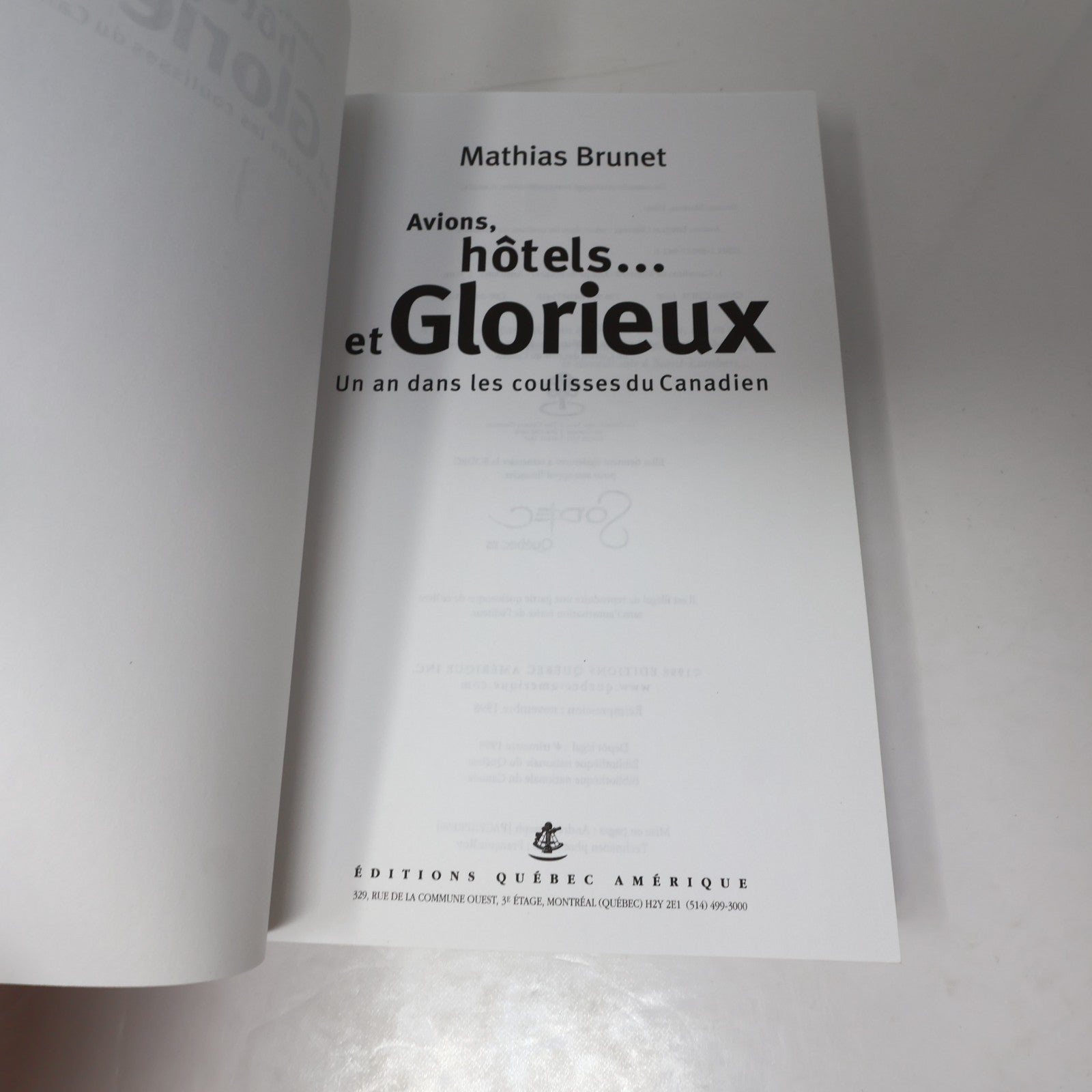 Avions Hôtels... et Glorieux un an dans les Coulisses du Canadien Mathias Brunet