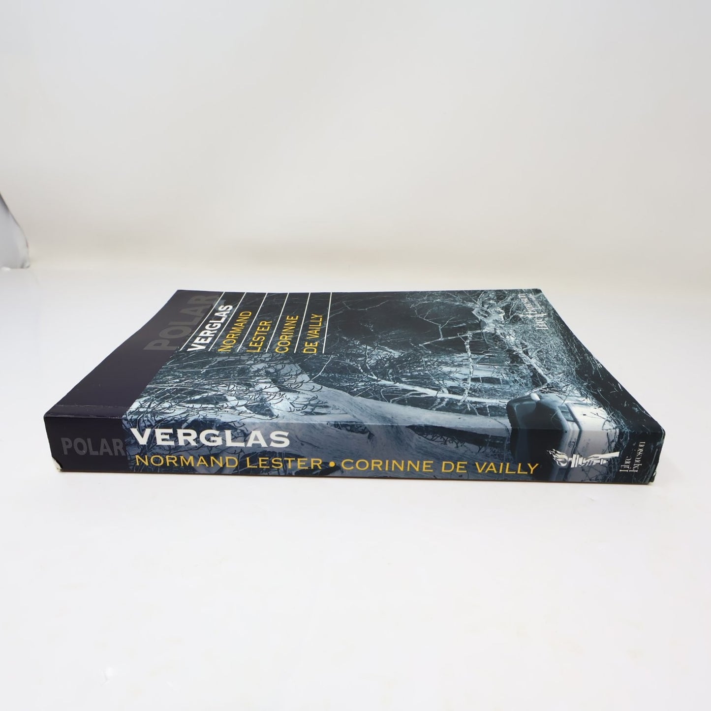 Verglas Normand Lester/Corinne De Vailly 2006 Thriller Libre Expression Polar