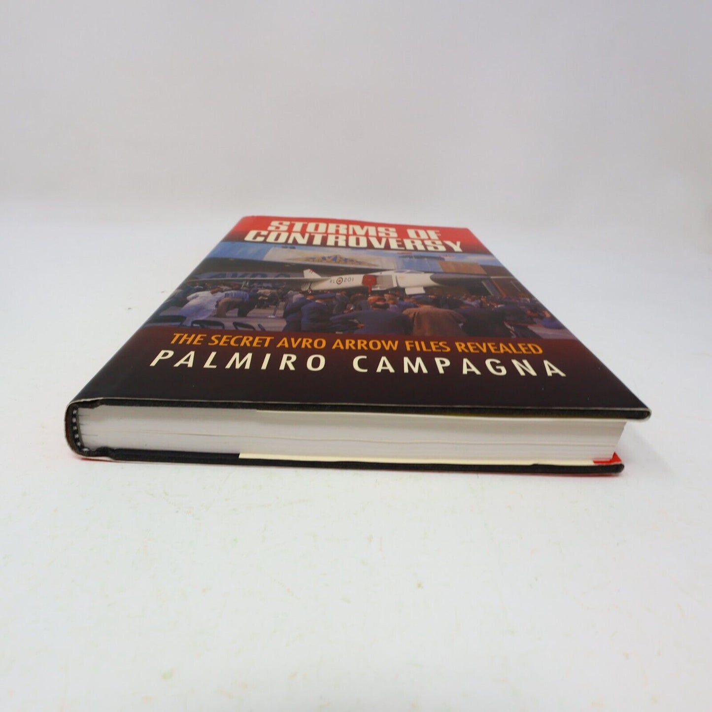 1992 Storms of Controversy the Secret Avro Arrow Files Revealed Palmiro Campagna