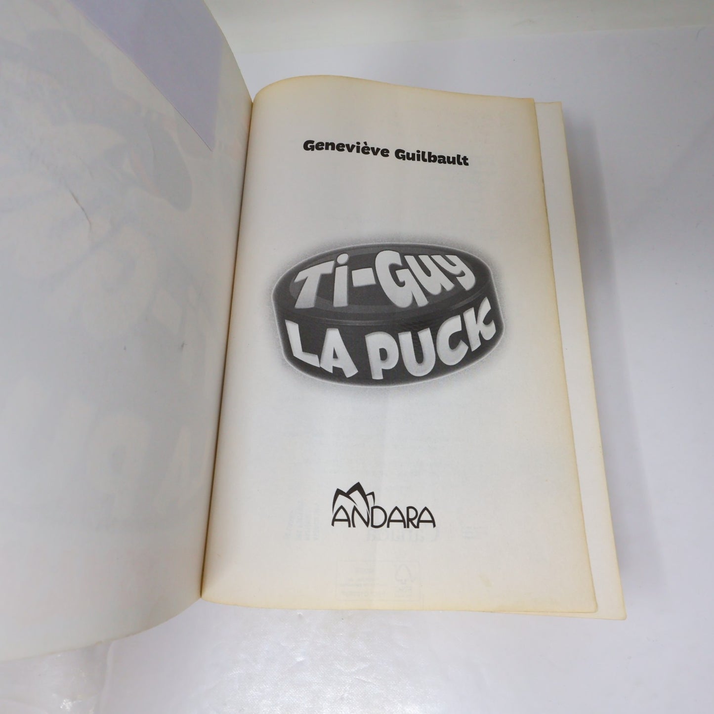 La Révolte des Mascottes Geneviève Guilbault Ti-Guy la Puck #1 Andara 2017 PB