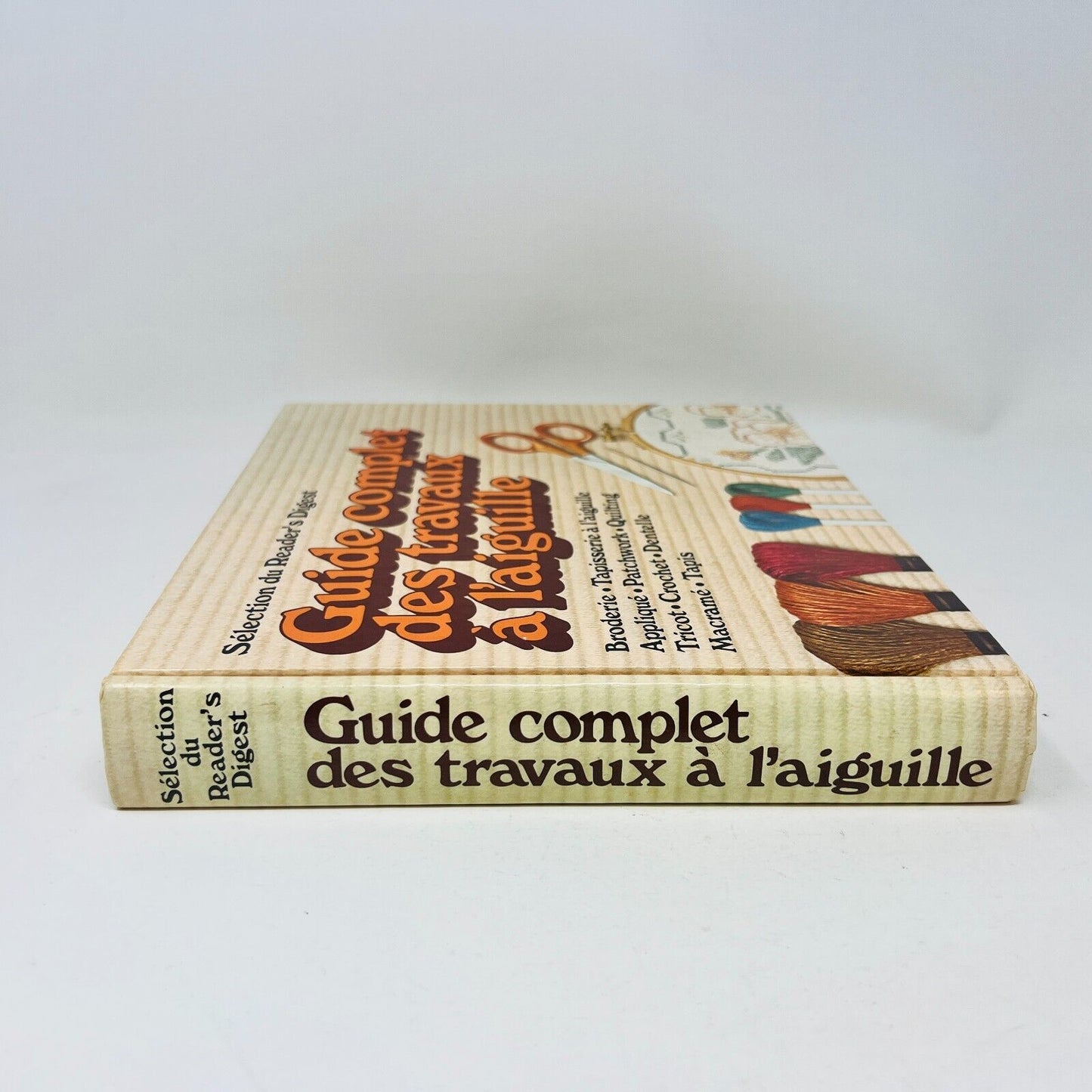 1981 Guide Complet des Travaux à l'Aiguille Couture Sélection du Reader's Digest