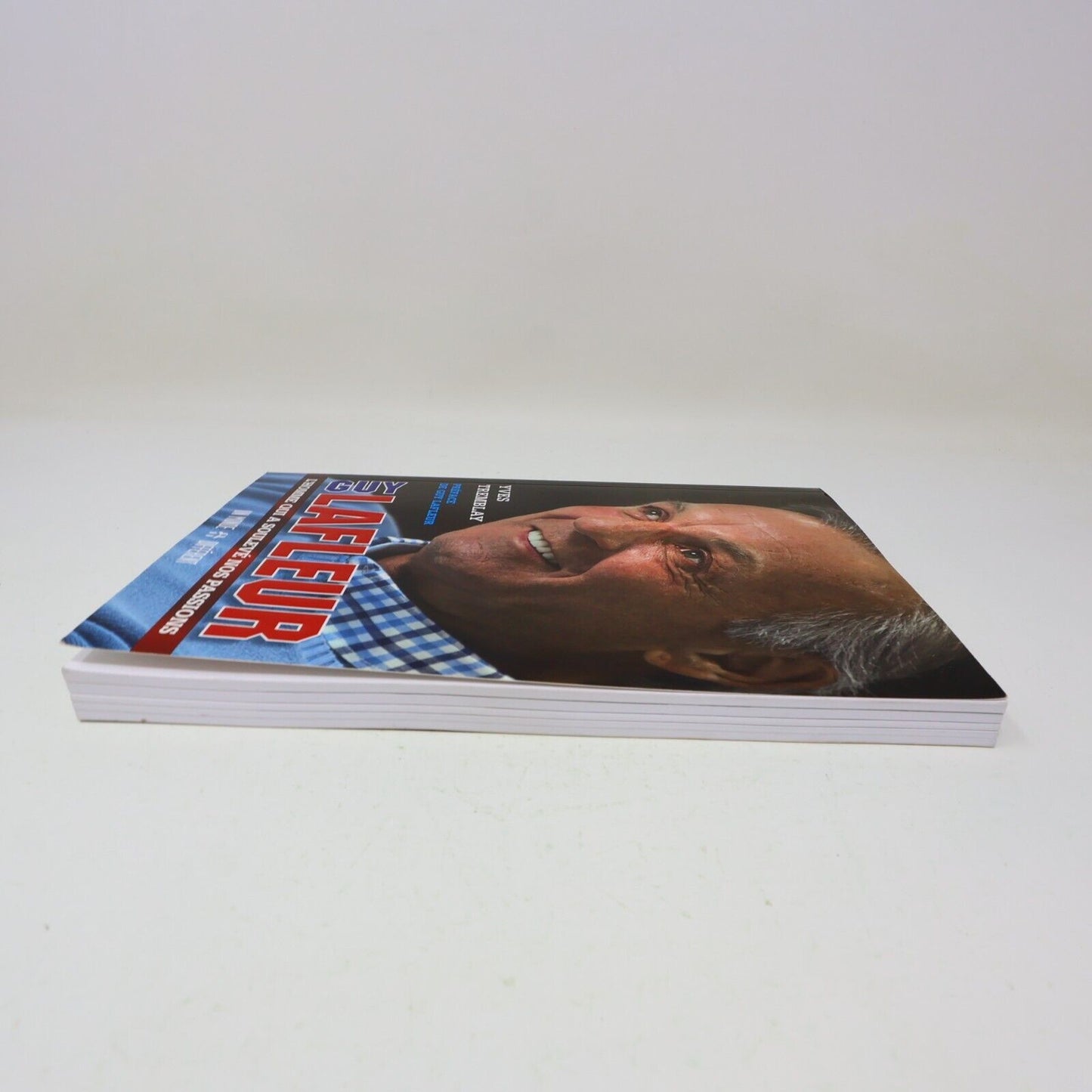 Livre Signé Guy Lafleur l'Homme qui a Soulevé Nos Passions Yves Tremblay 2013 PB