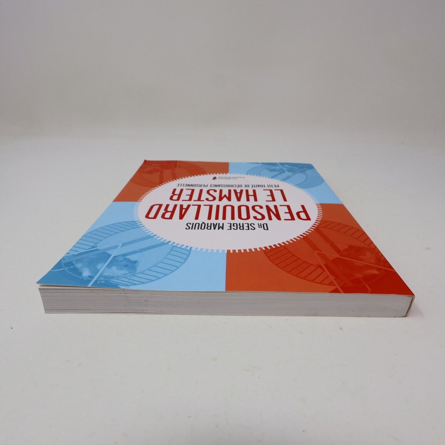 2011 Pensouillard le Hamster Dr Serge Marquis Croissance Personnelle Psychologie