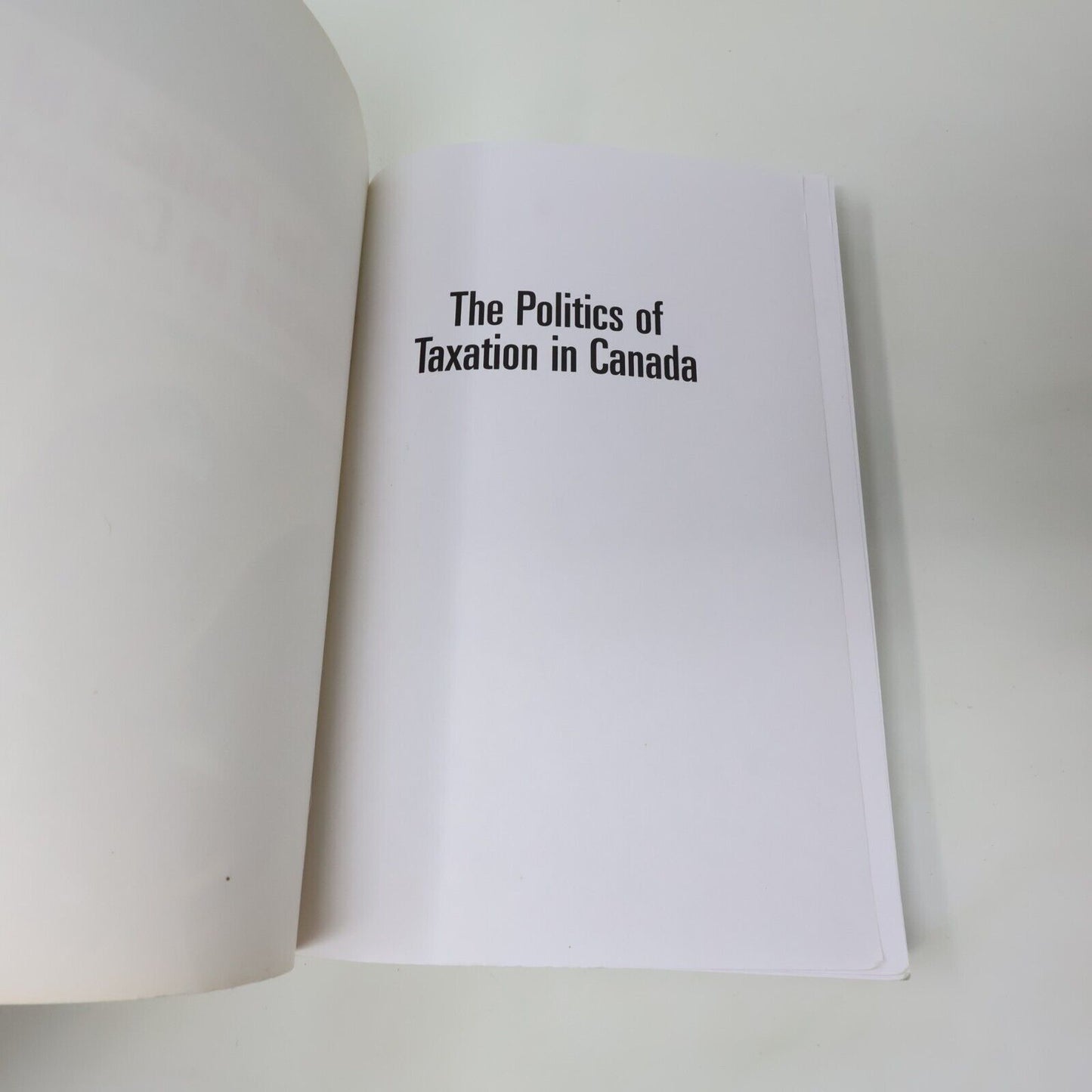 2002 The Politics of Taxation in Canada by Geoffrey E. Hale Government Broadview