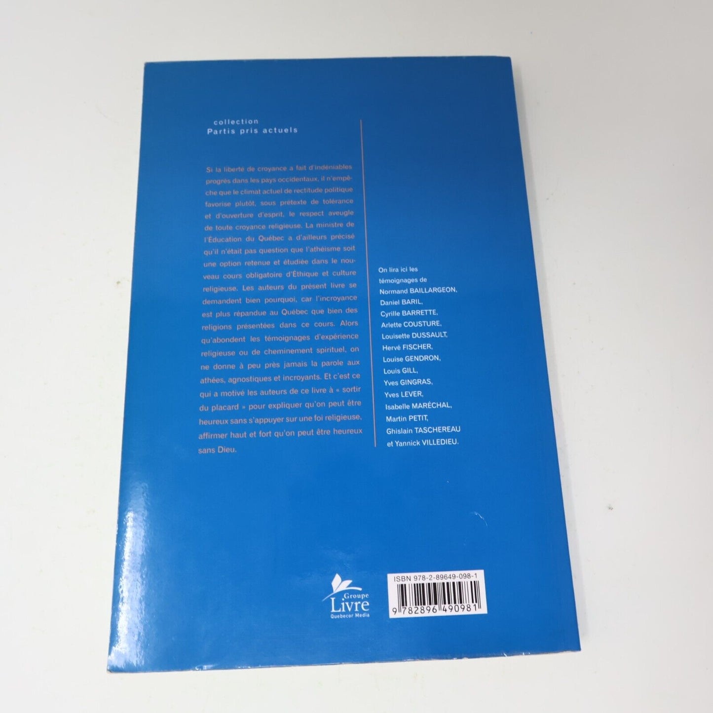 2009 Heureux Sans Dieu des Incroyants Athées et Agnostiques Témoignent Religion