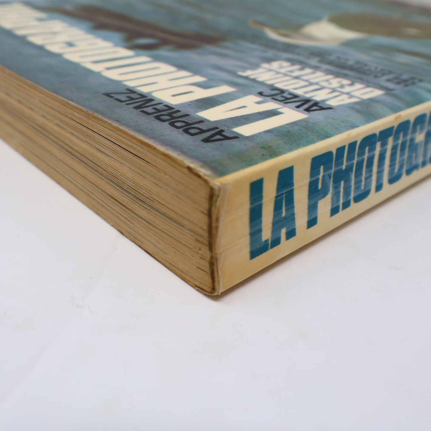 Apprenez la Photographie avec Antoine Désilets De L'homme 1969 PB Français Livre