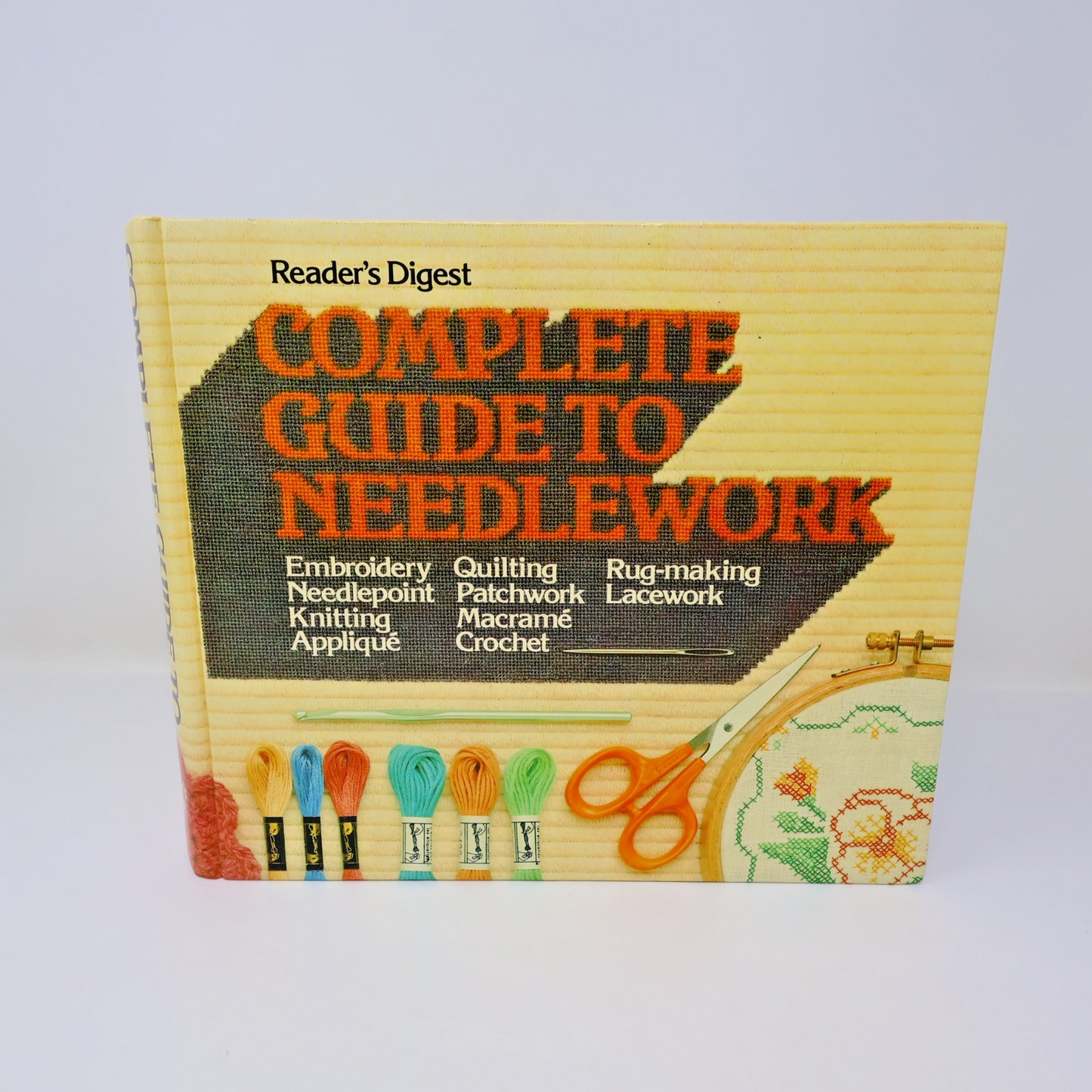 Complete Guide to Needlework Reader's Digest 1979 HC Sewing Leasure 5th Print
