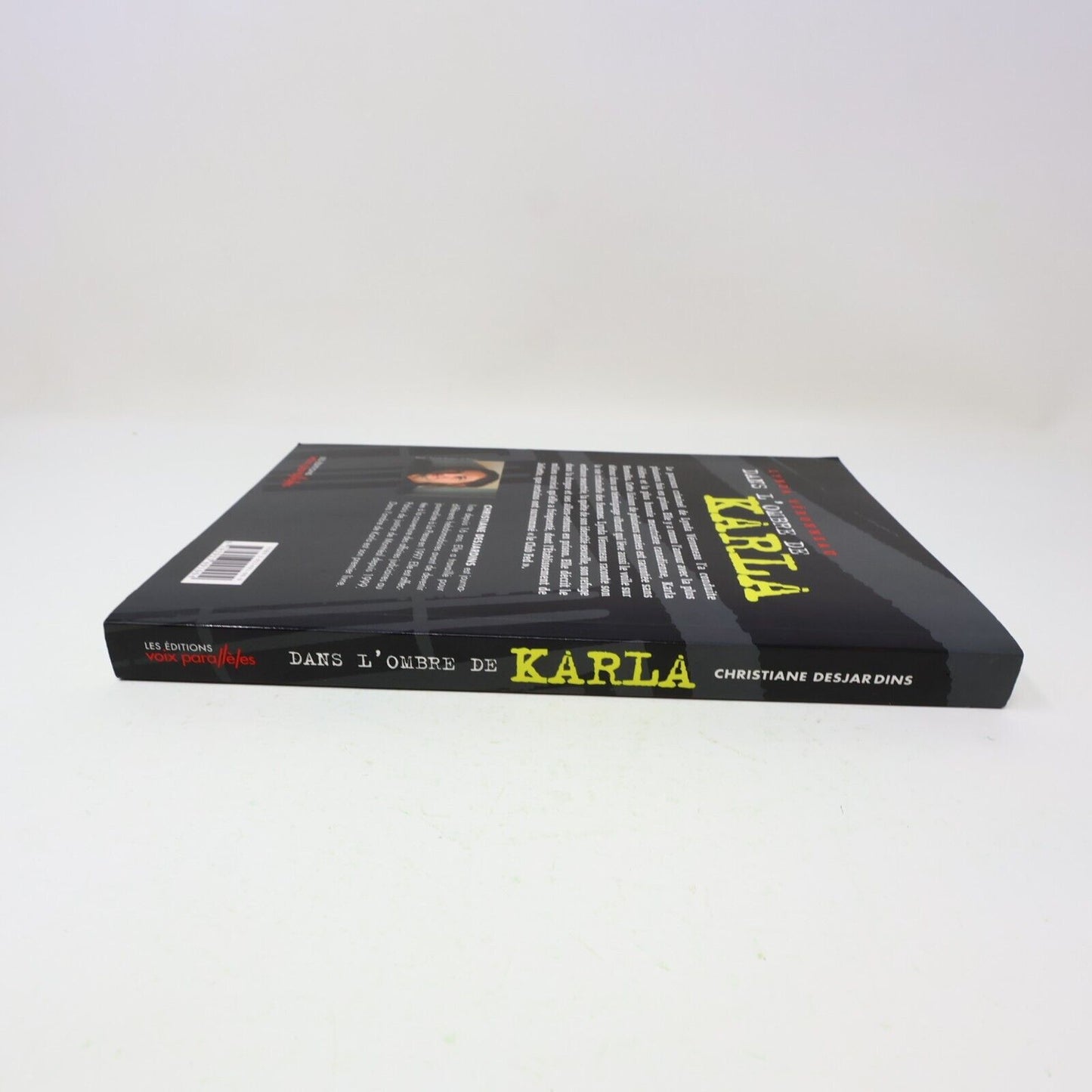 2005 Lynda Véronneau dans l'Ombre de Karla Christiane Desjardins Biographie PB