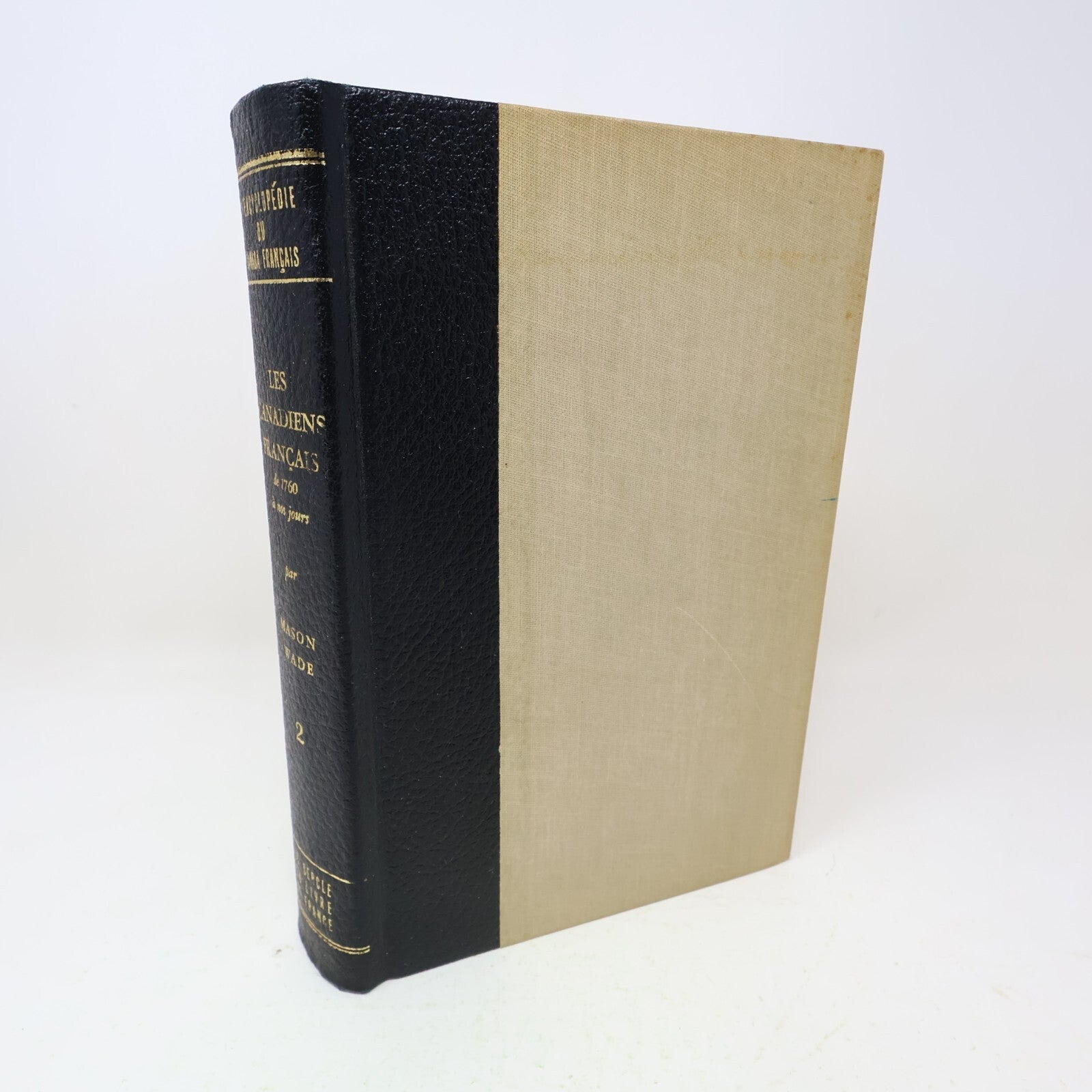 1963 Les Canadiens Français L'Encyclopédie du Canada Français #2 Mason Wade HC