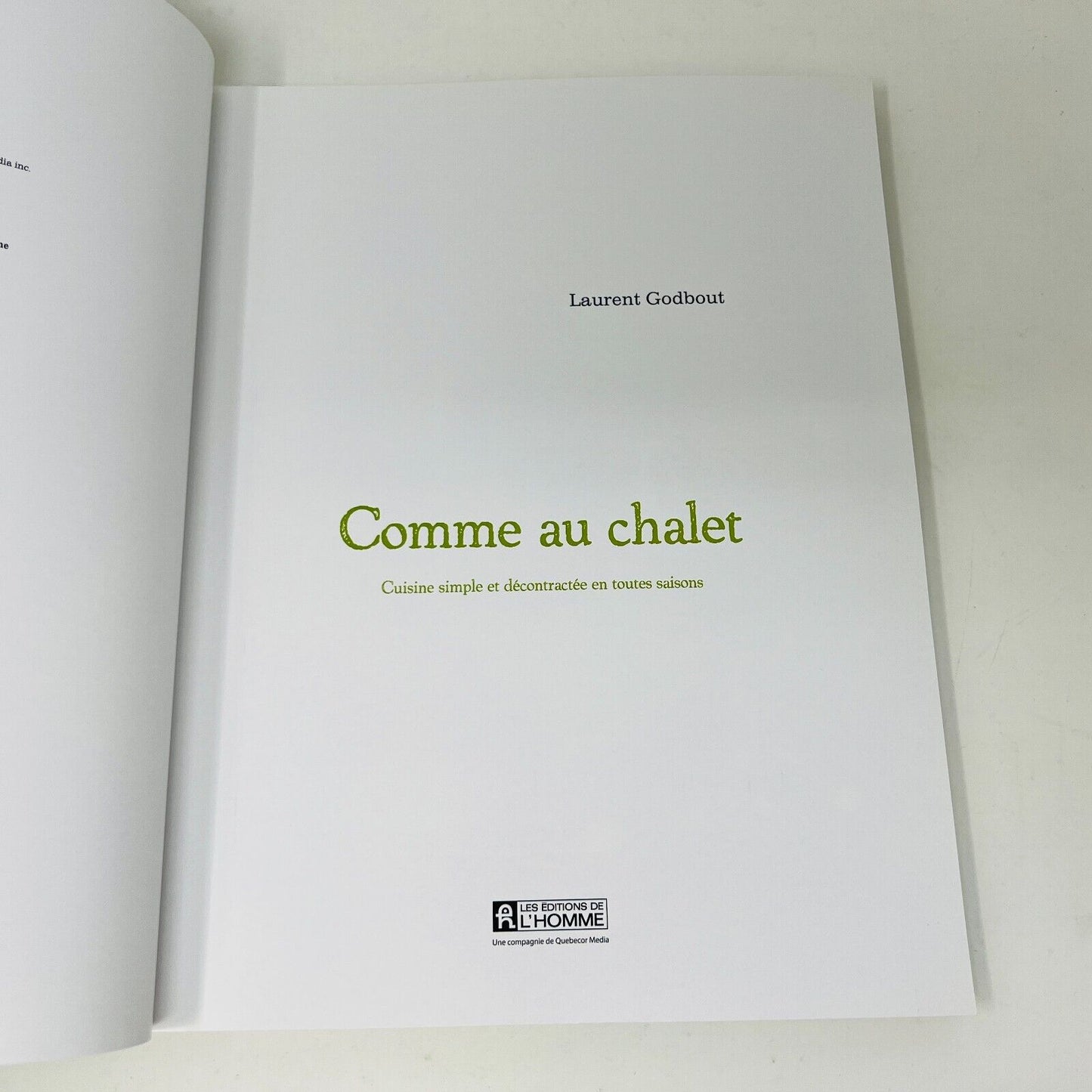 2010 Comme au Chalet de Laurent Godbout Recettes Cuisine Simple Toutes Saisons